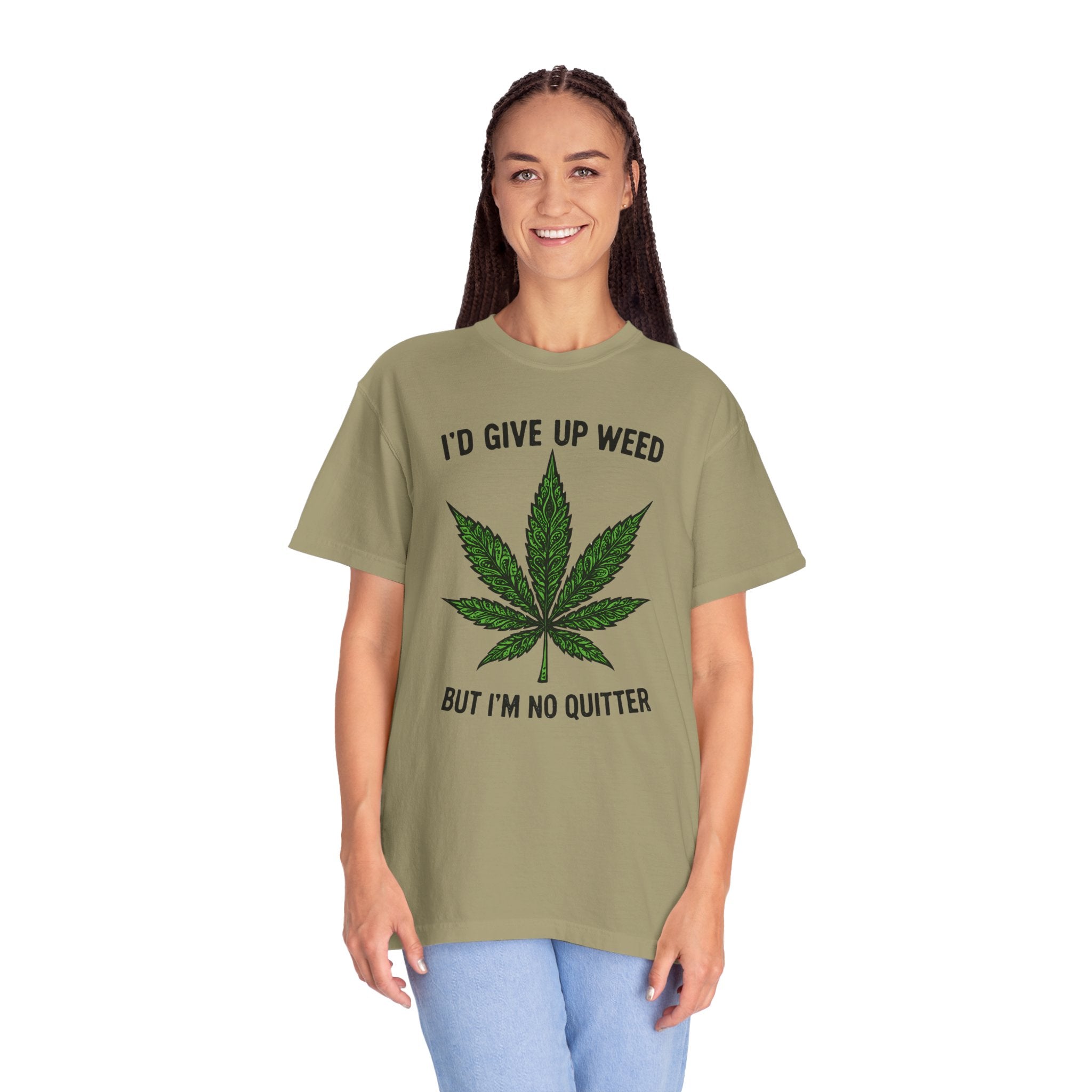 Cannabis Quote Unisex T-Shirt - 'I'd Give Up Weed But I'm No Quitter'