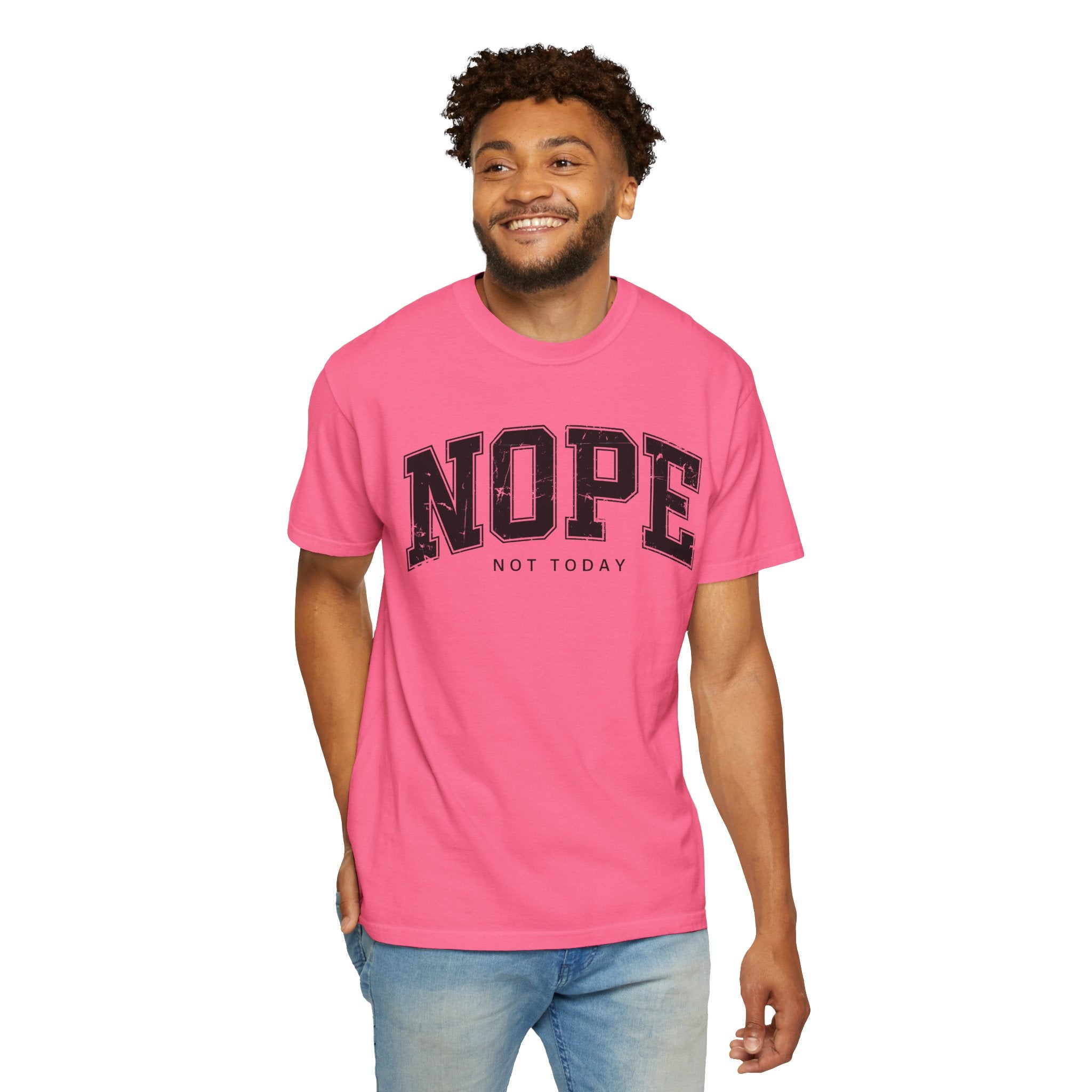 Unisex T-shirt Nope Not Today Funny Graphic Tee