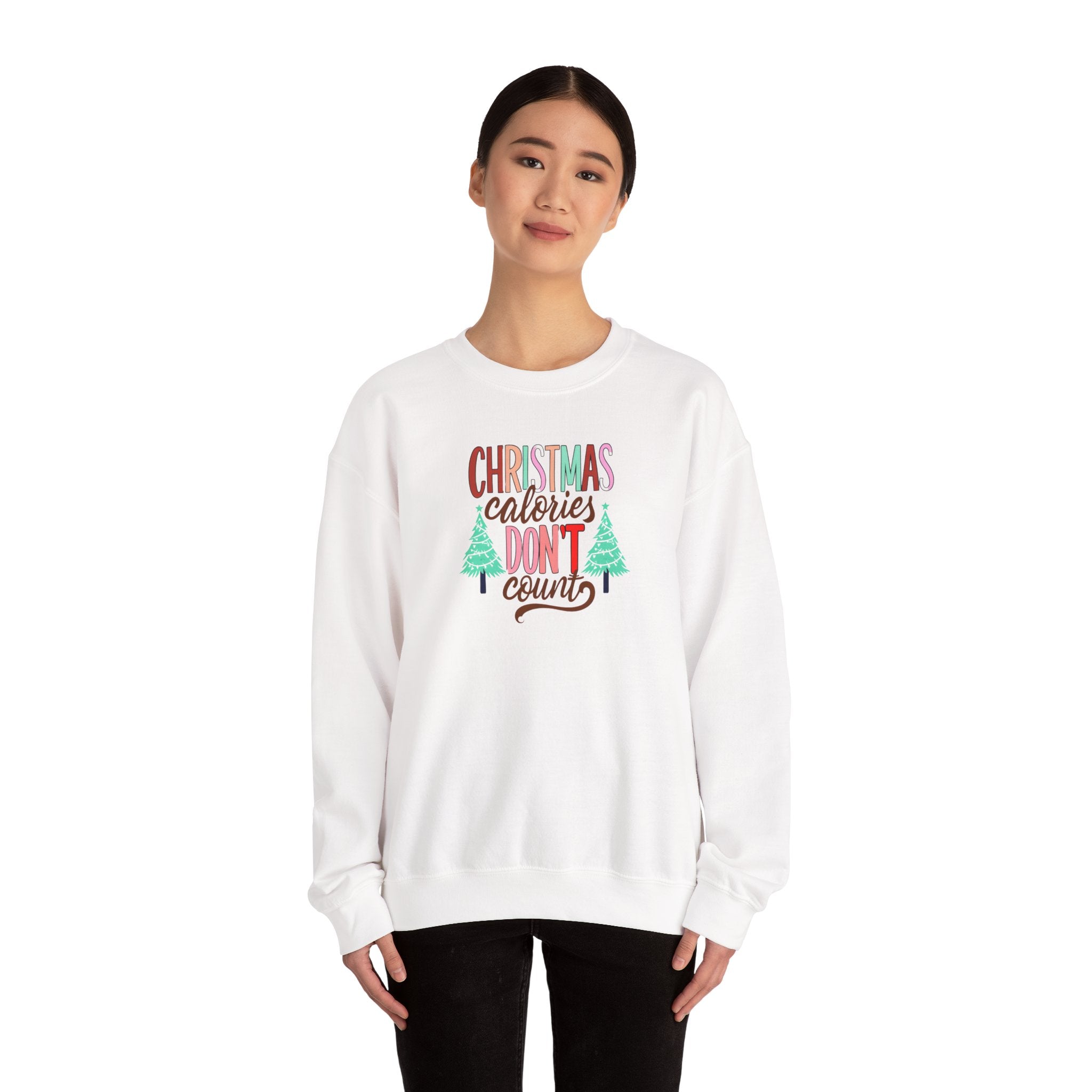 Christmas Calories Don't Count Sweatshirt