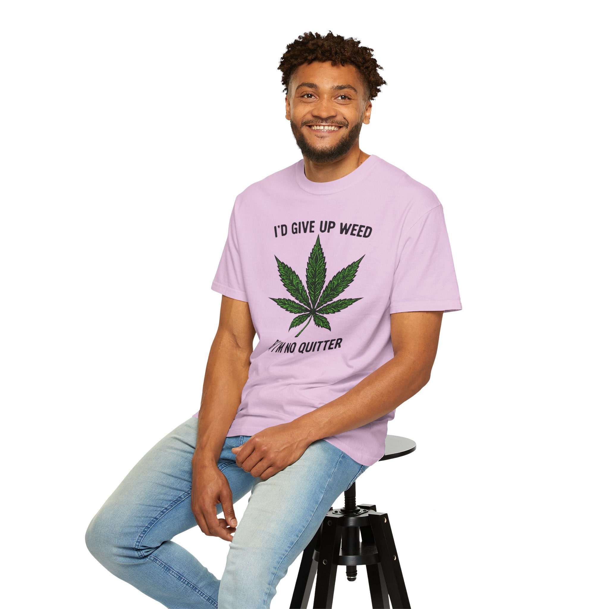 Cannabis Quote Unisex T-Shirt - 'I'd Give Up Weed But I'm No Quitter'