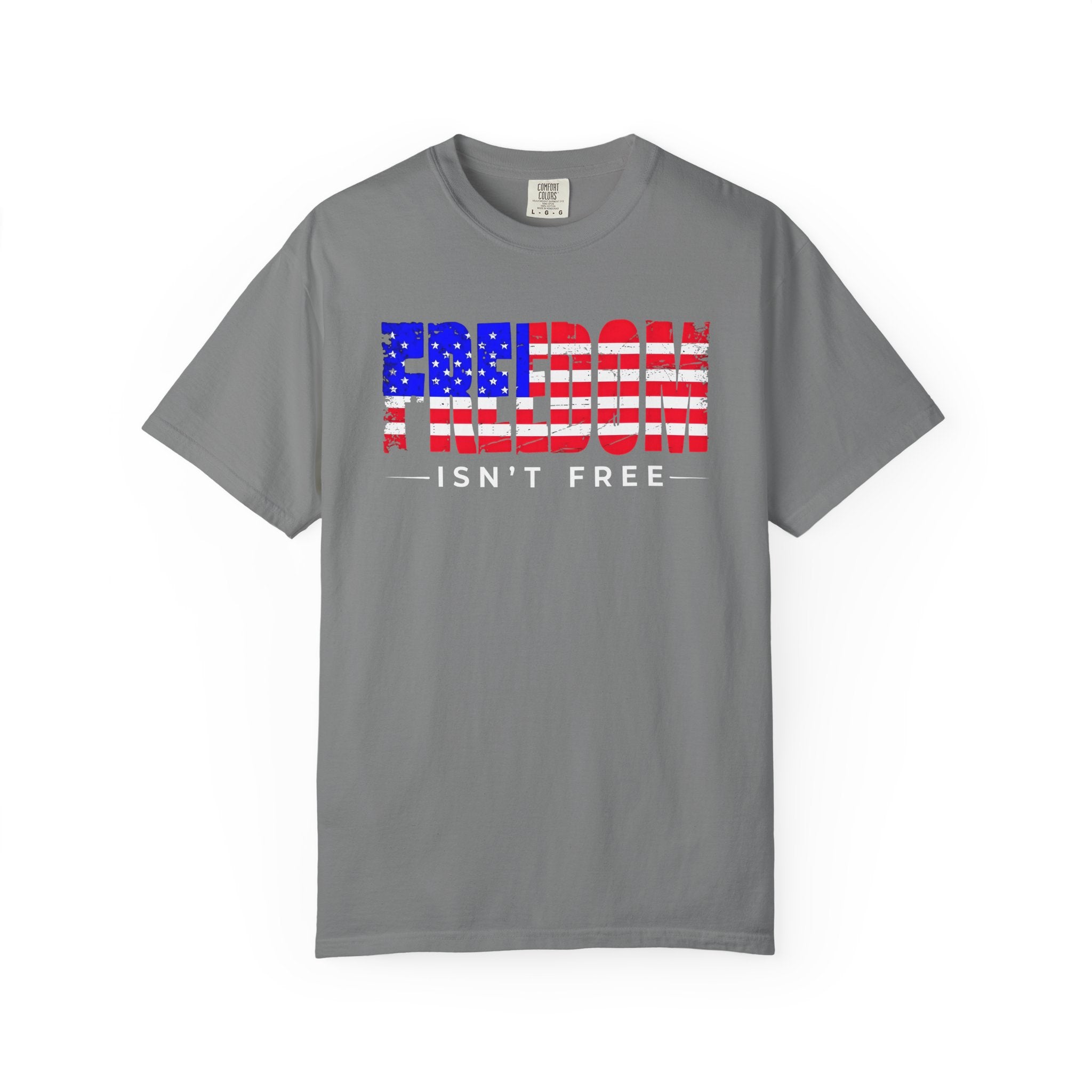 Freedom Isn't Free T-shirt