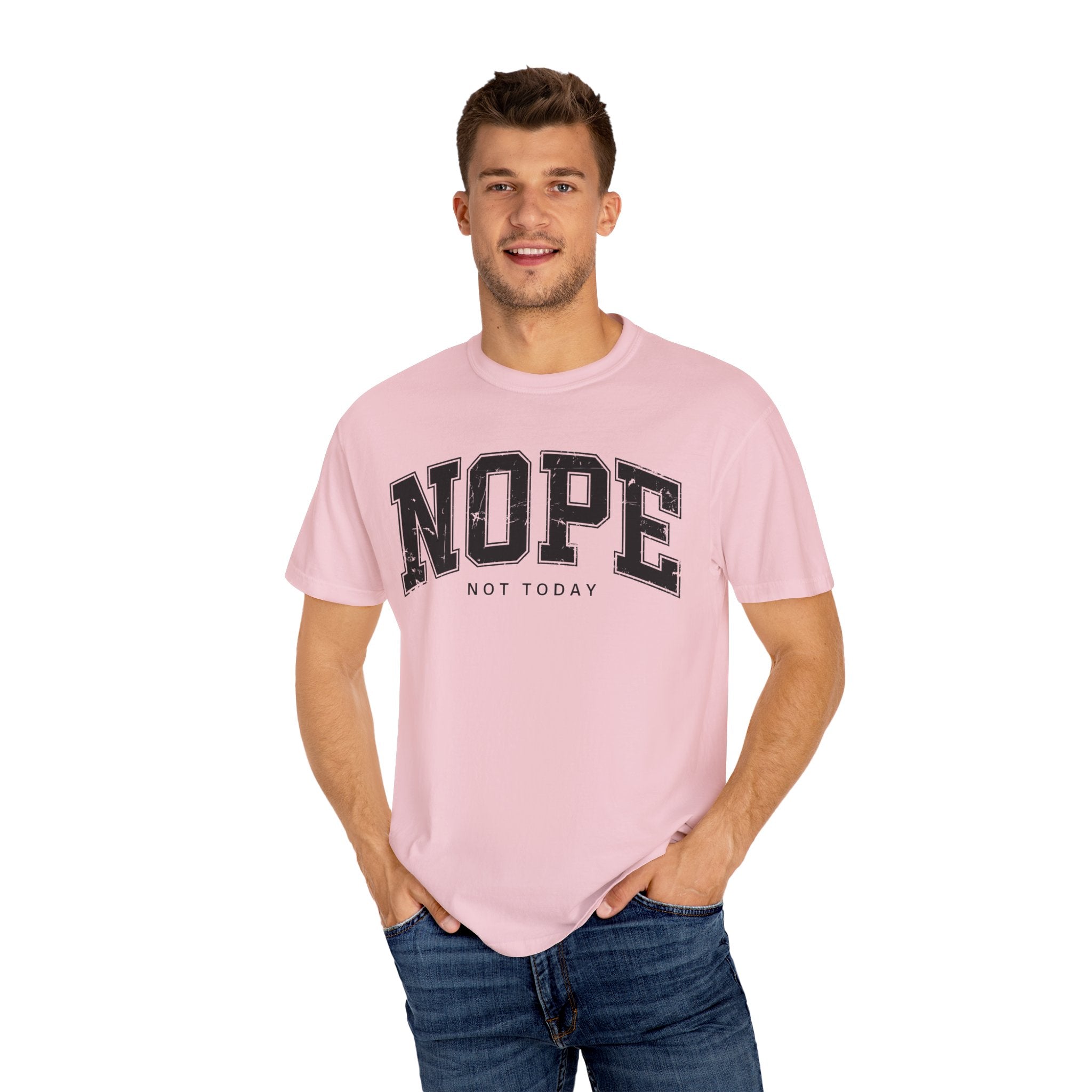 Unisex T-shirt Nope Not Today Funny Graphic Tee