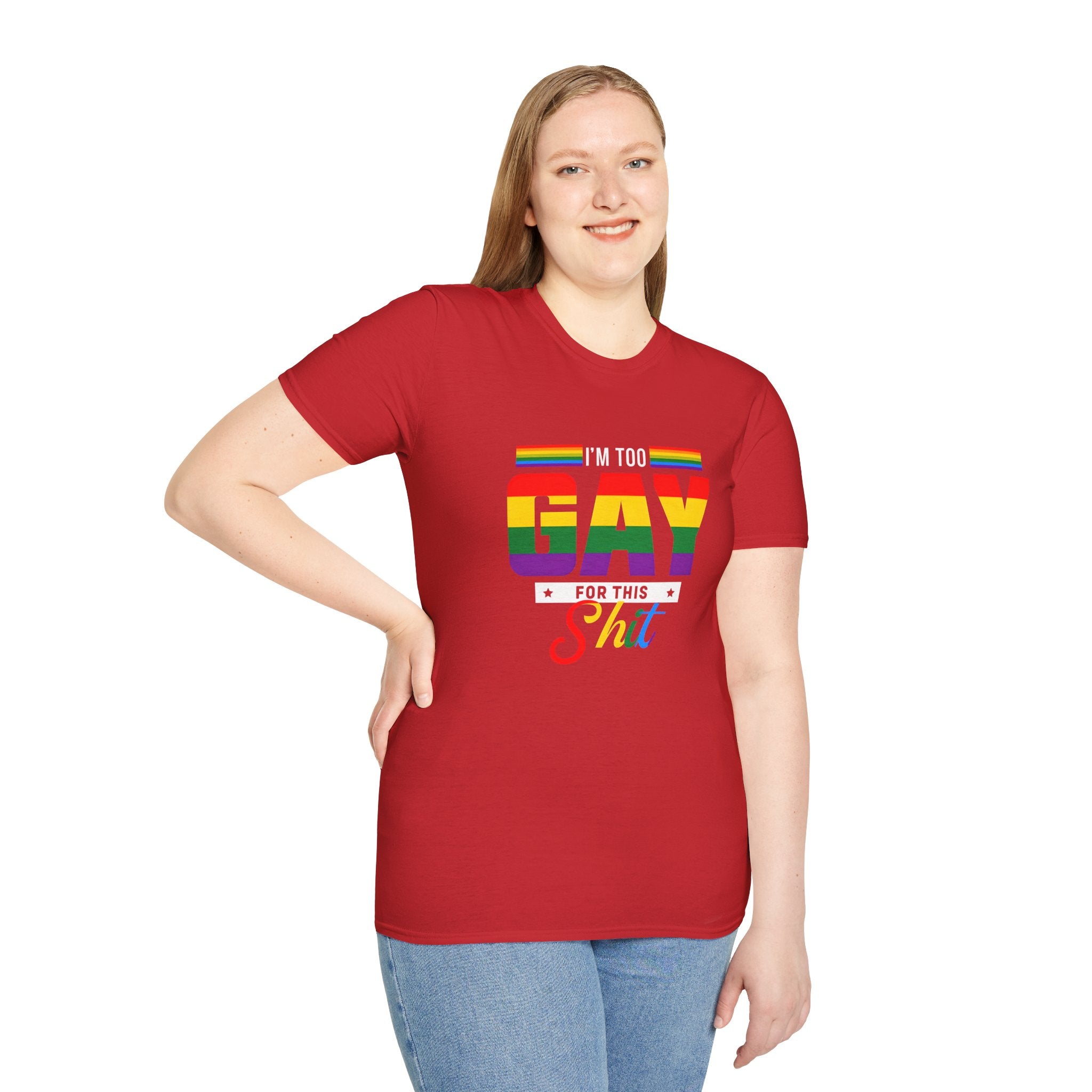 Too Gay For This Shit Rainbow T-Shirt — LGBTQ Pride Graphic Tee