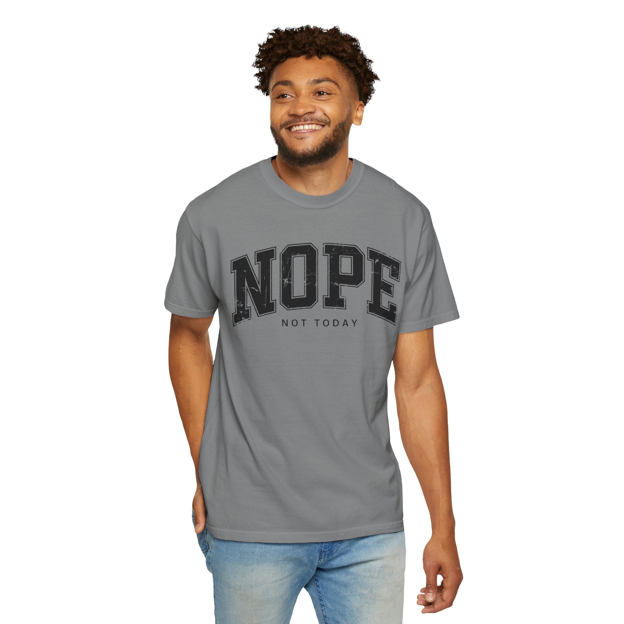 Unisex T-shirt Nope Not Today Funny Graphic Tee