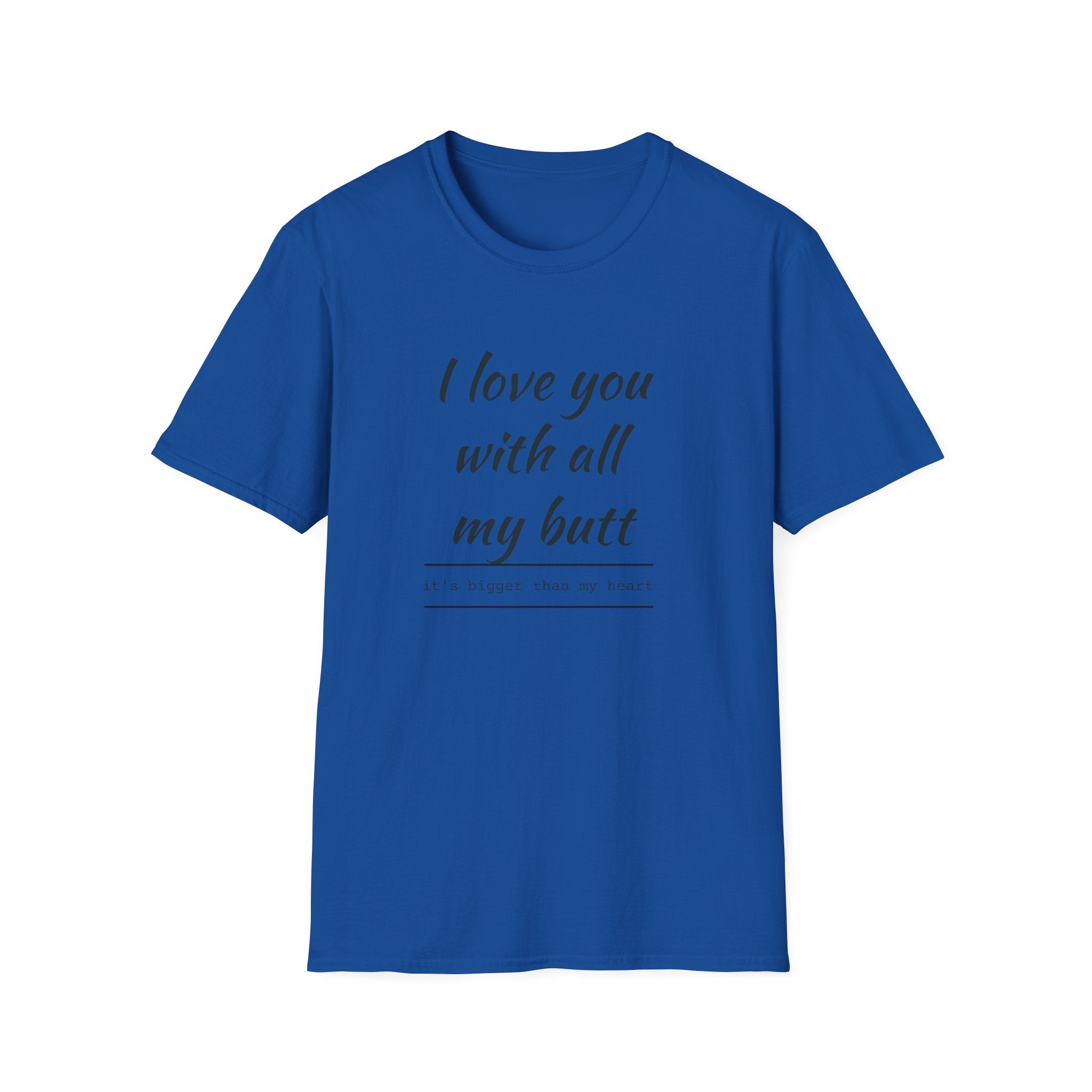 Love You with All My Butt Unisex T-Shirt, Funny Gift for Partner, Cute Couple Tee, Relationship Humor Shirt, Casual Wear