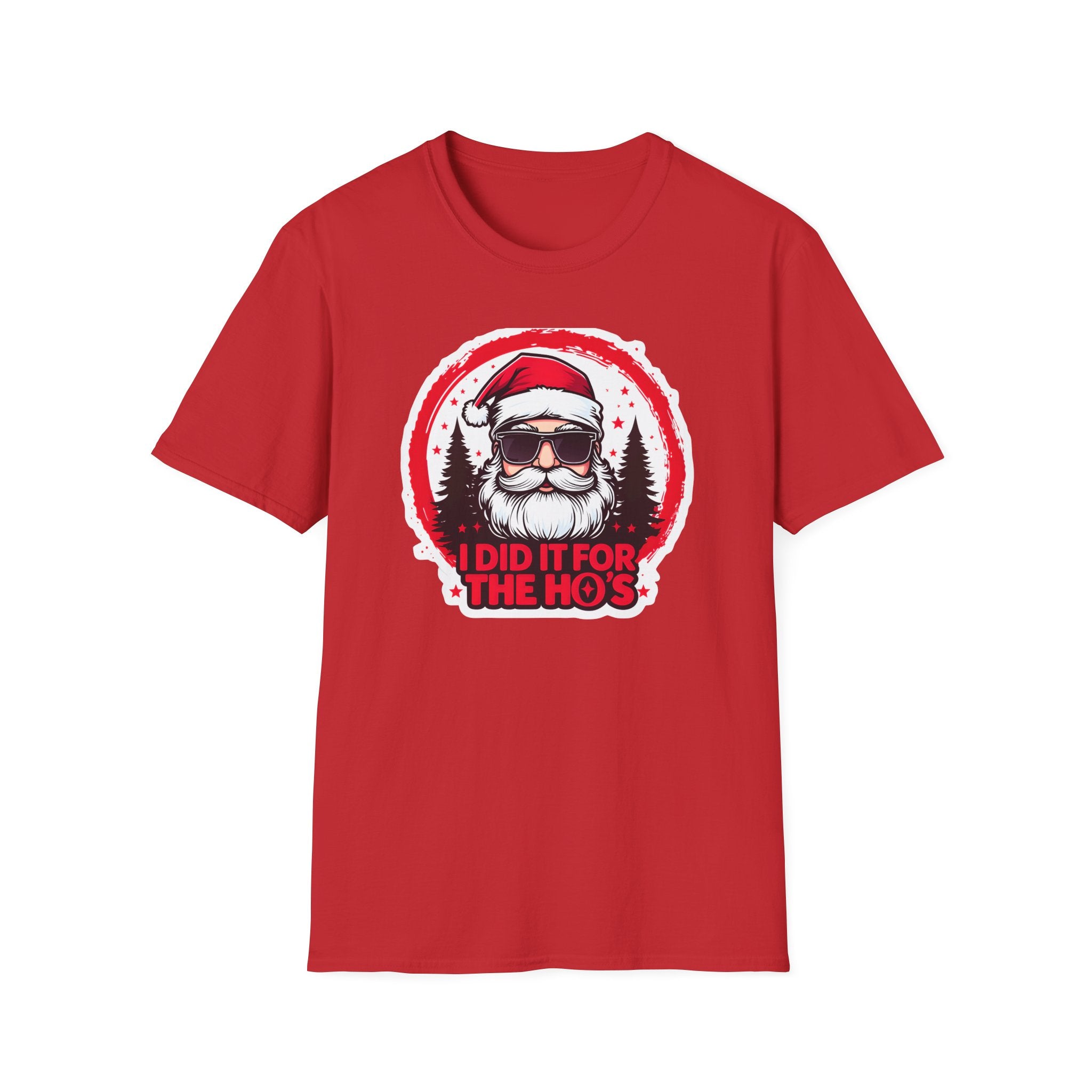 Funny Santa T-Shirt, Christmas Humor Shirt, Holiday Gift, Unisex Tee, I Did It For The Ho's, Festive Apparel, Winter Party Wear