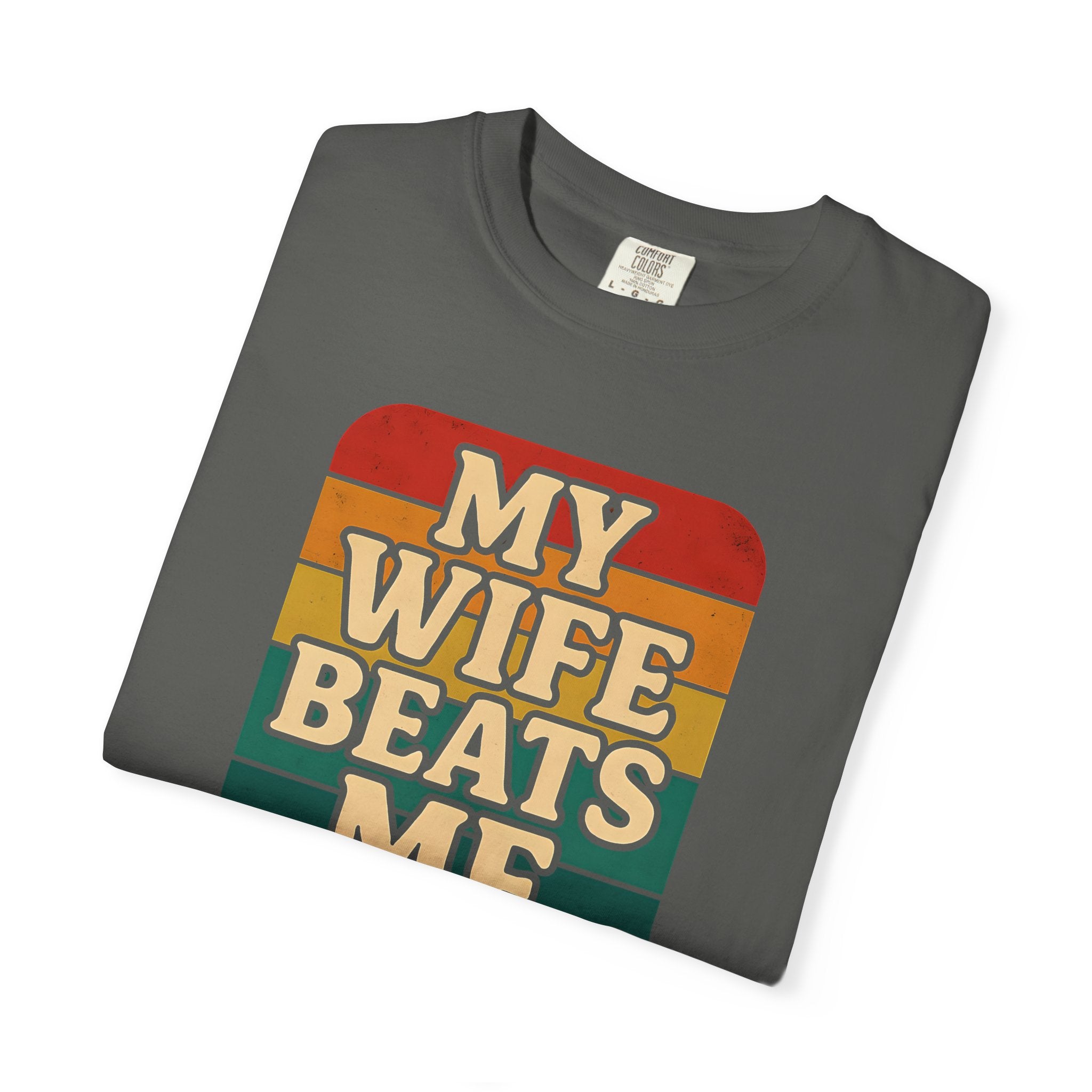 Humorous Unisex T-Shirt - 'My Wife Beats Me' Design
