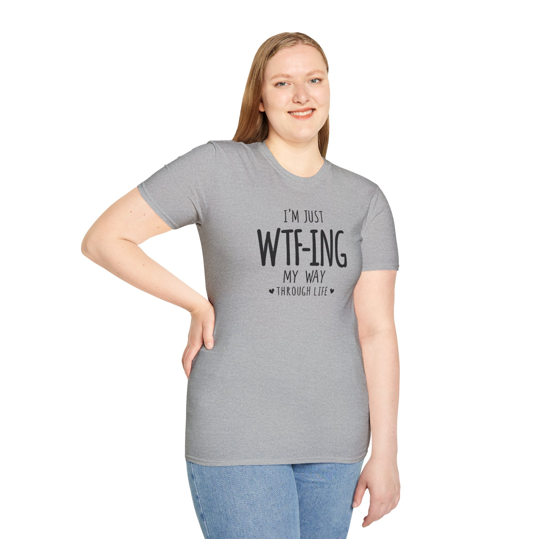 WTFing My Way T-Shirt, Funny Graphic Tee, Unisex Humor Shirt, Casual Wear, Gift for Friends, Everyday Fashion