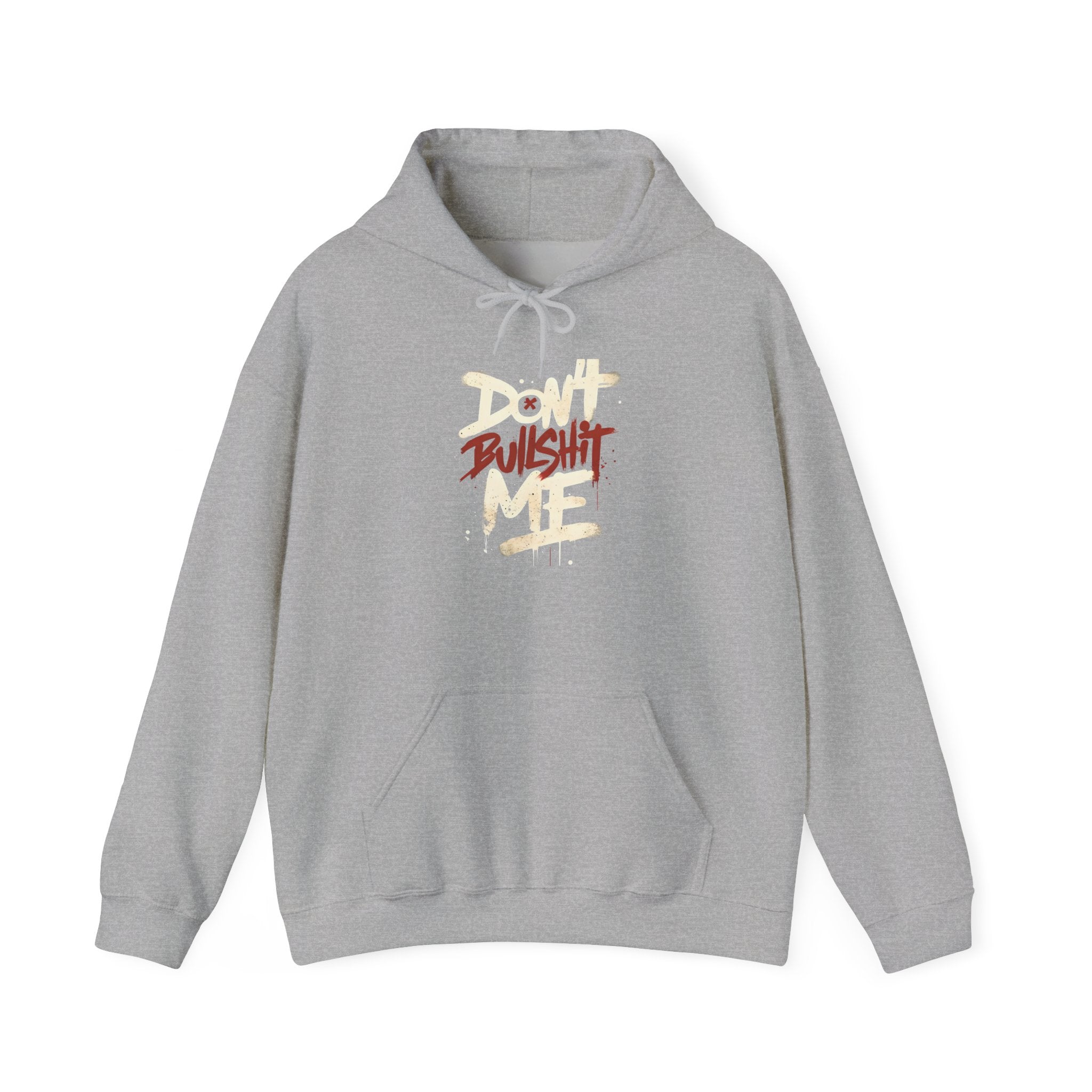 Don't Bull shit me Unisex Hoodie, Trendy Streetwear Sweatshirt, Comfortable Gift for Friends, Fall Fashion, Cool Casual Outfit