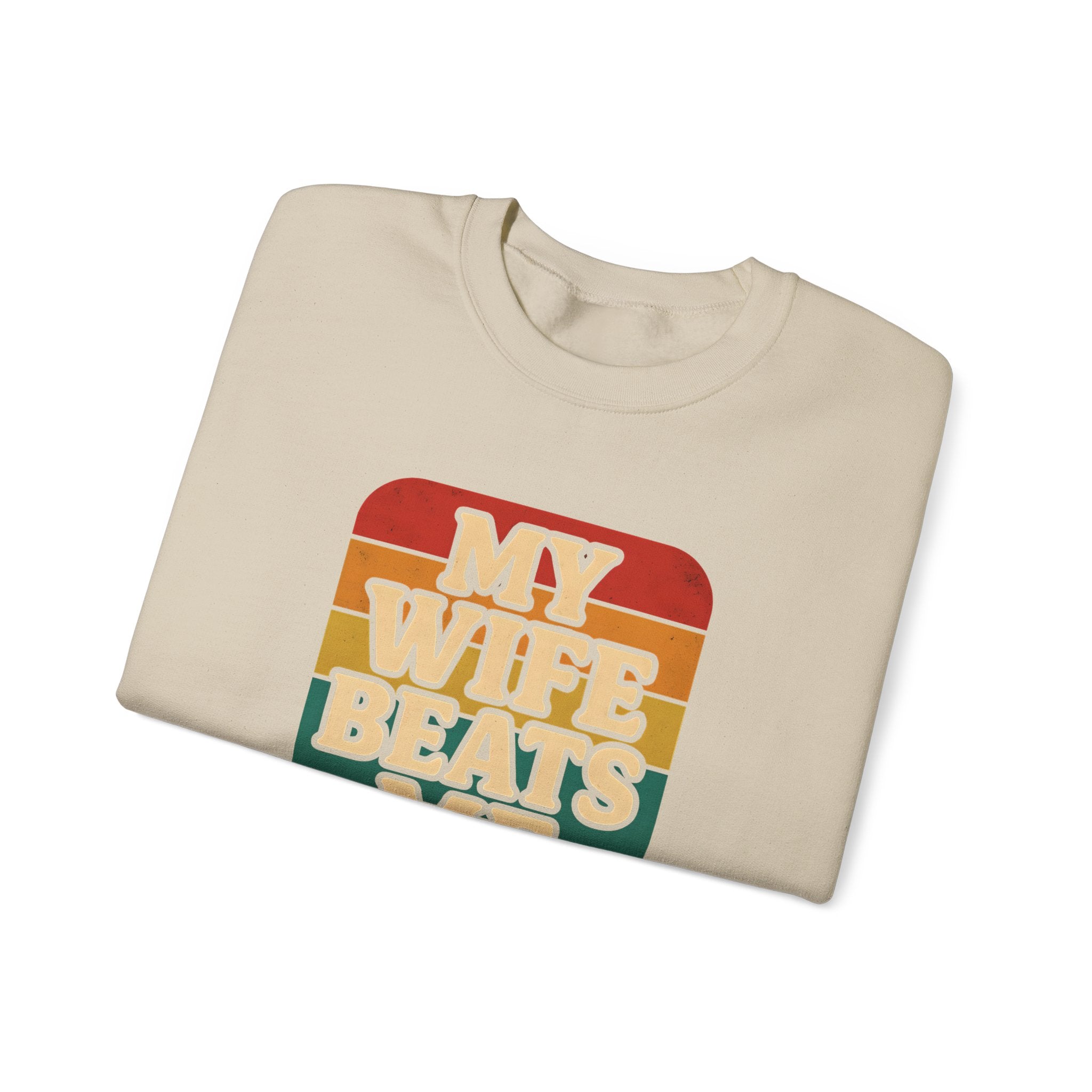 Funny Unisex Crewneck Sweatshirt - 'My Wife Beats Me'