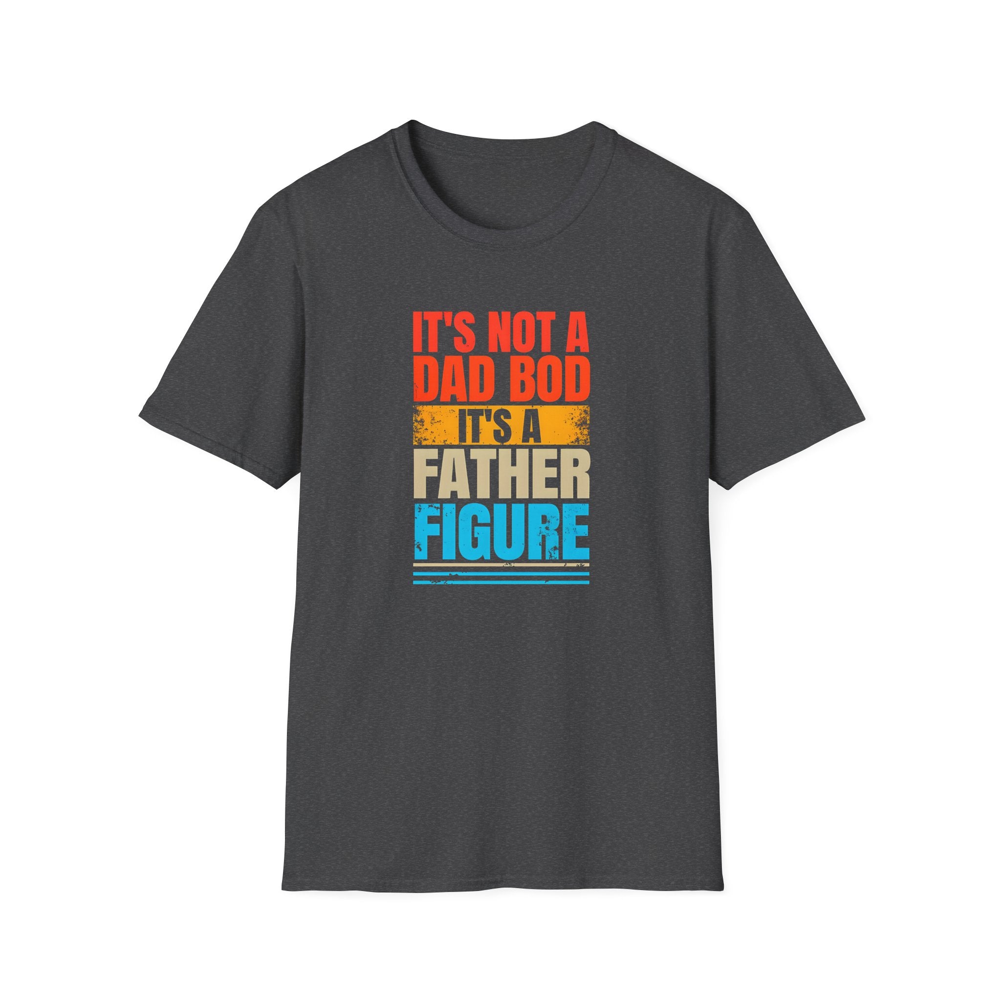 Father Figure T-Shirt - Funny Dad Bod Tee for Father’s Day
