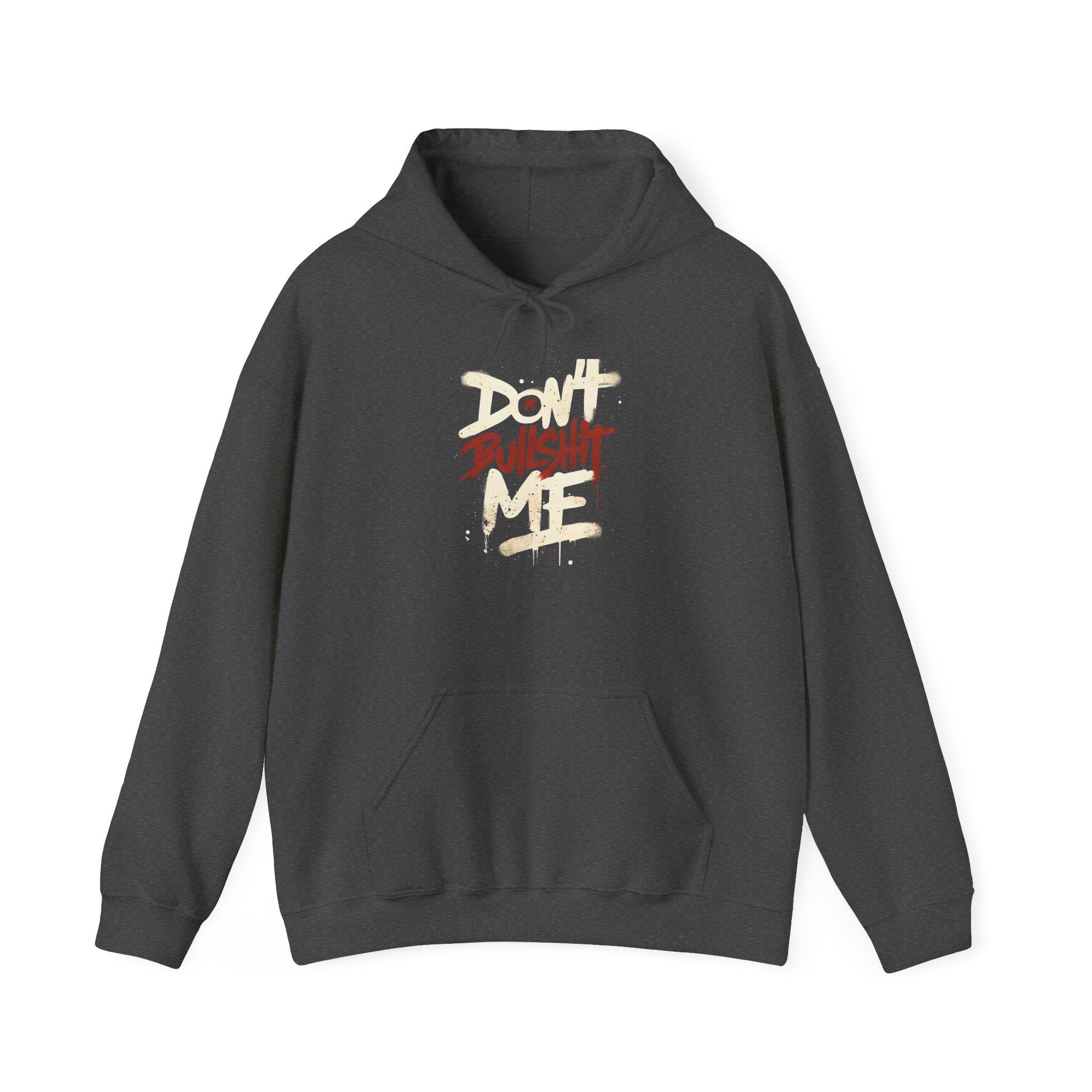 Don't Bull shit me Unisex Hoodie, Trendy Streetwear Sweatshirt, Comfortable Gift for Friends, Fall Fashion, Cool Casual Outfit