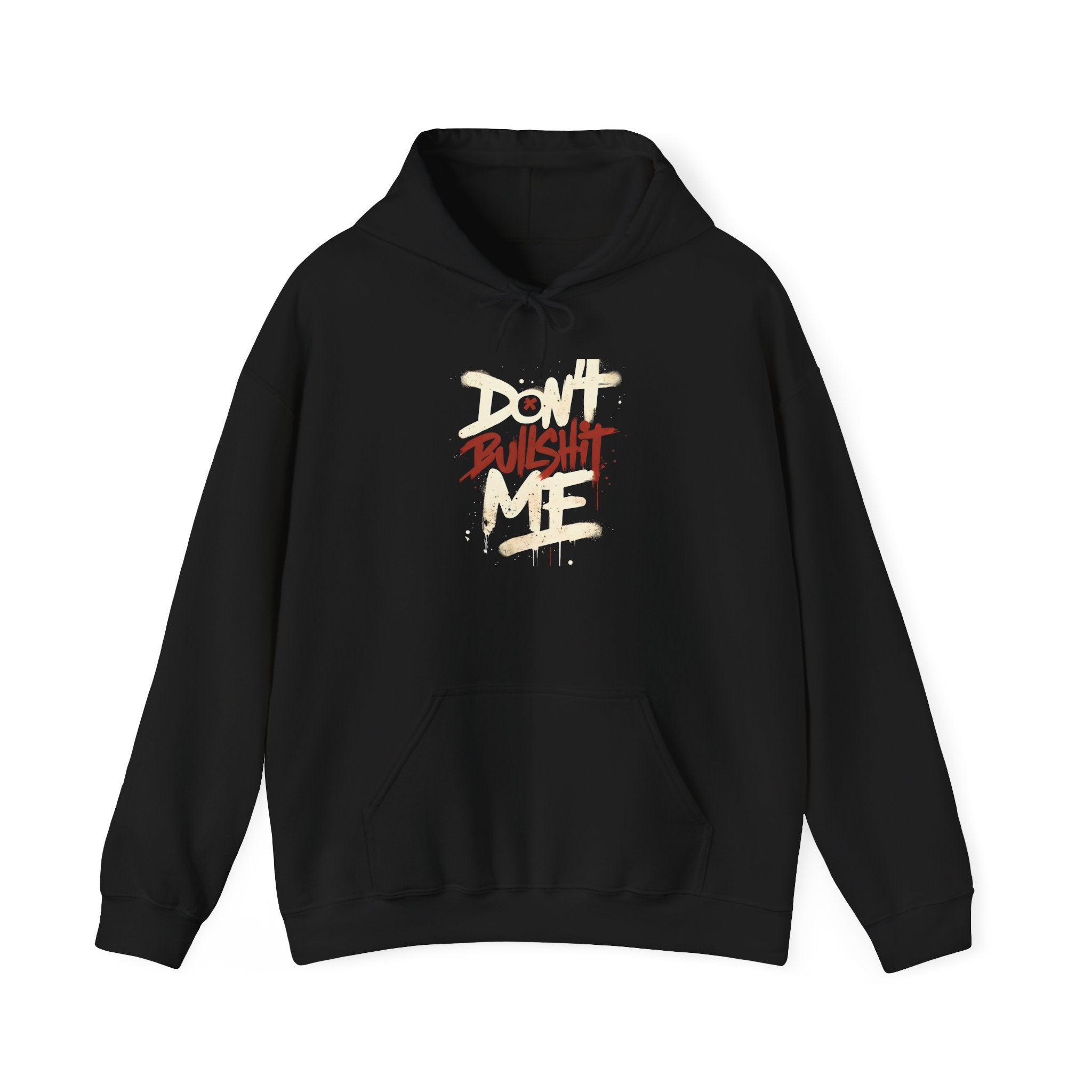 Don't Bull shit me Unisex Hoodie, Trendy Streetwear Sweatshirt, Comfortable Gift for Friends, Fall Fashion, Cool Casual Outfit