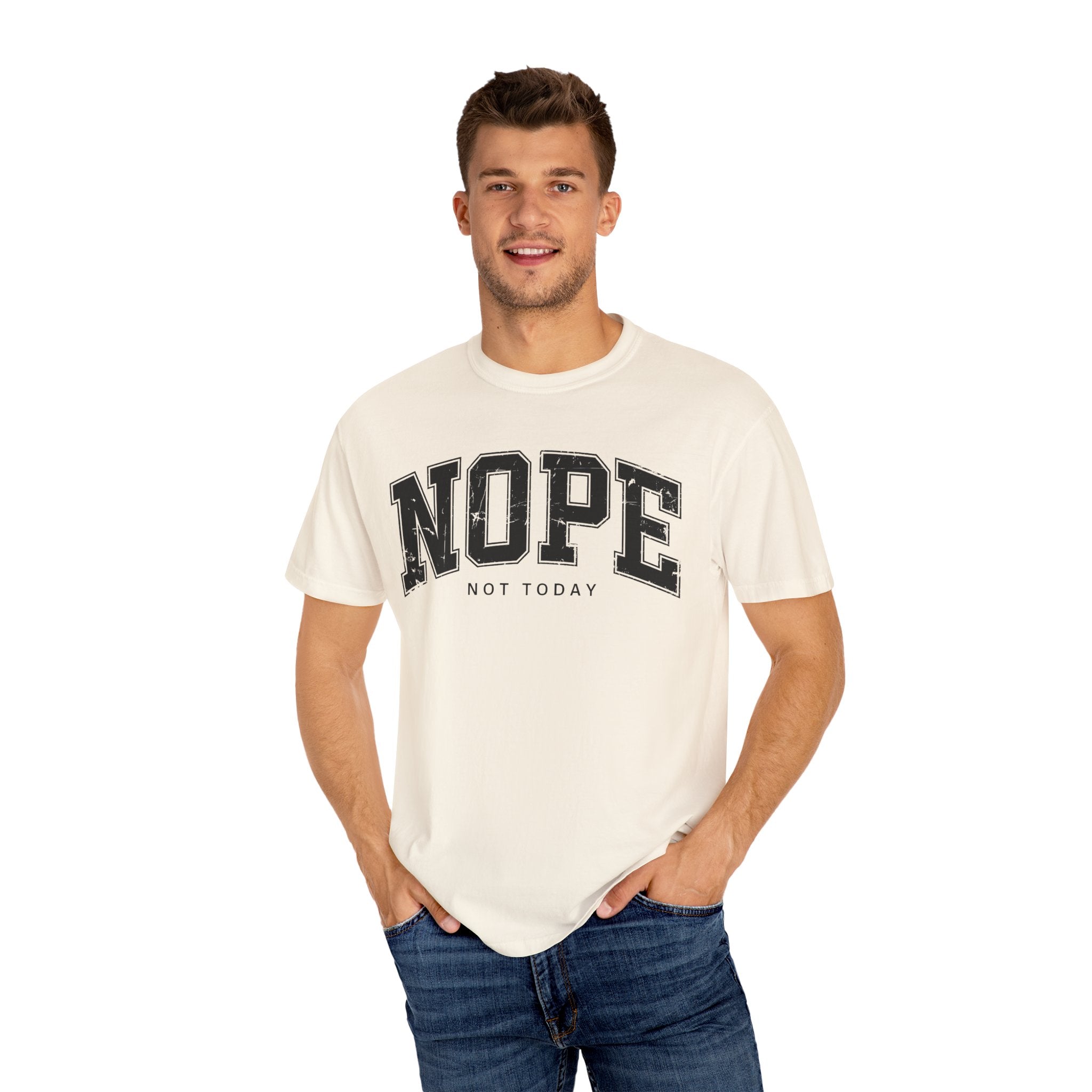 Unisex T-shirt Nope Not Today Funny Graphic Tee