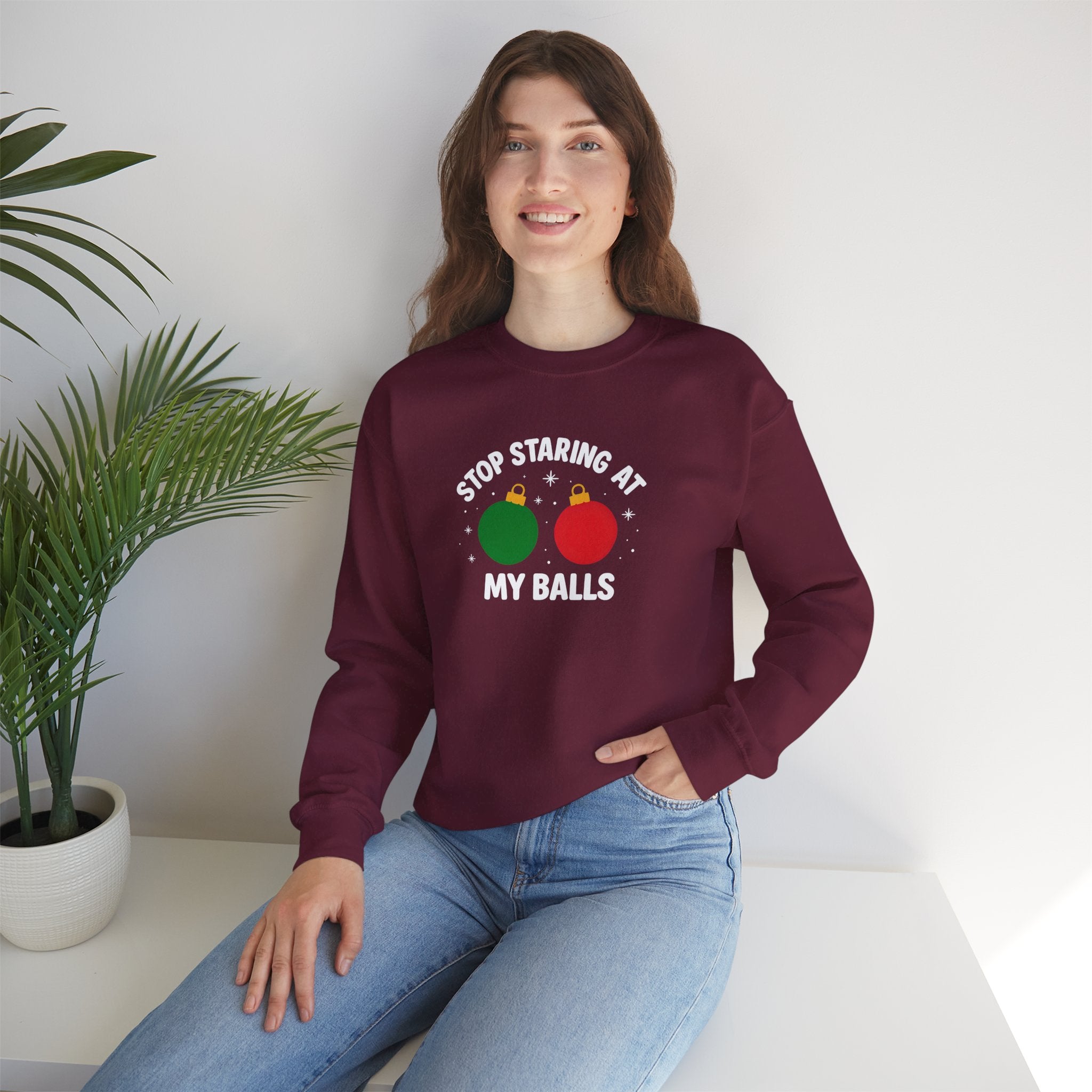 Christmas Sweatshirt – "Stop Staring at My Balls" Holiday Ornament Graphic Crewneck