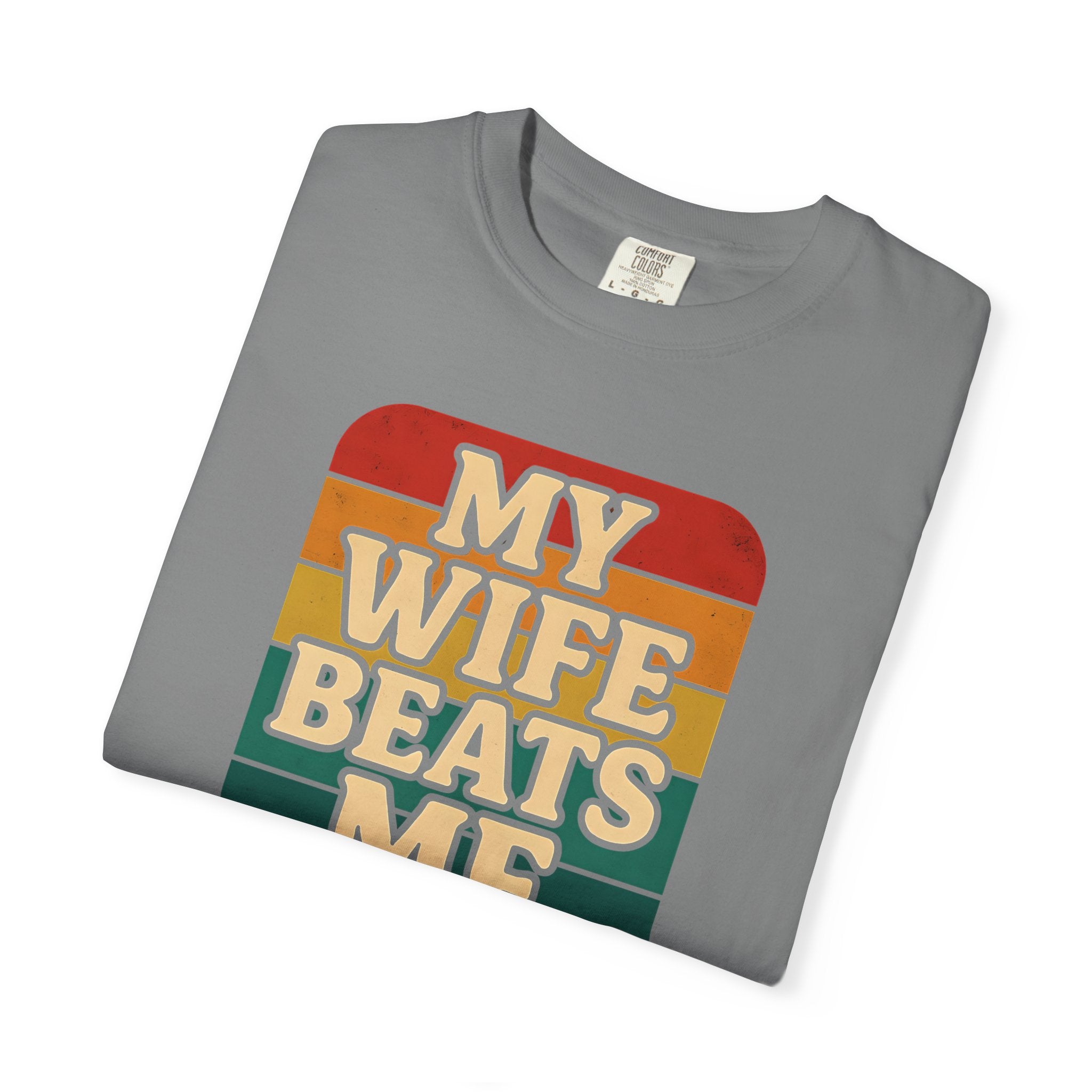 Humorous Unisex T-Shirt - 'My Wife Beats Me' Design