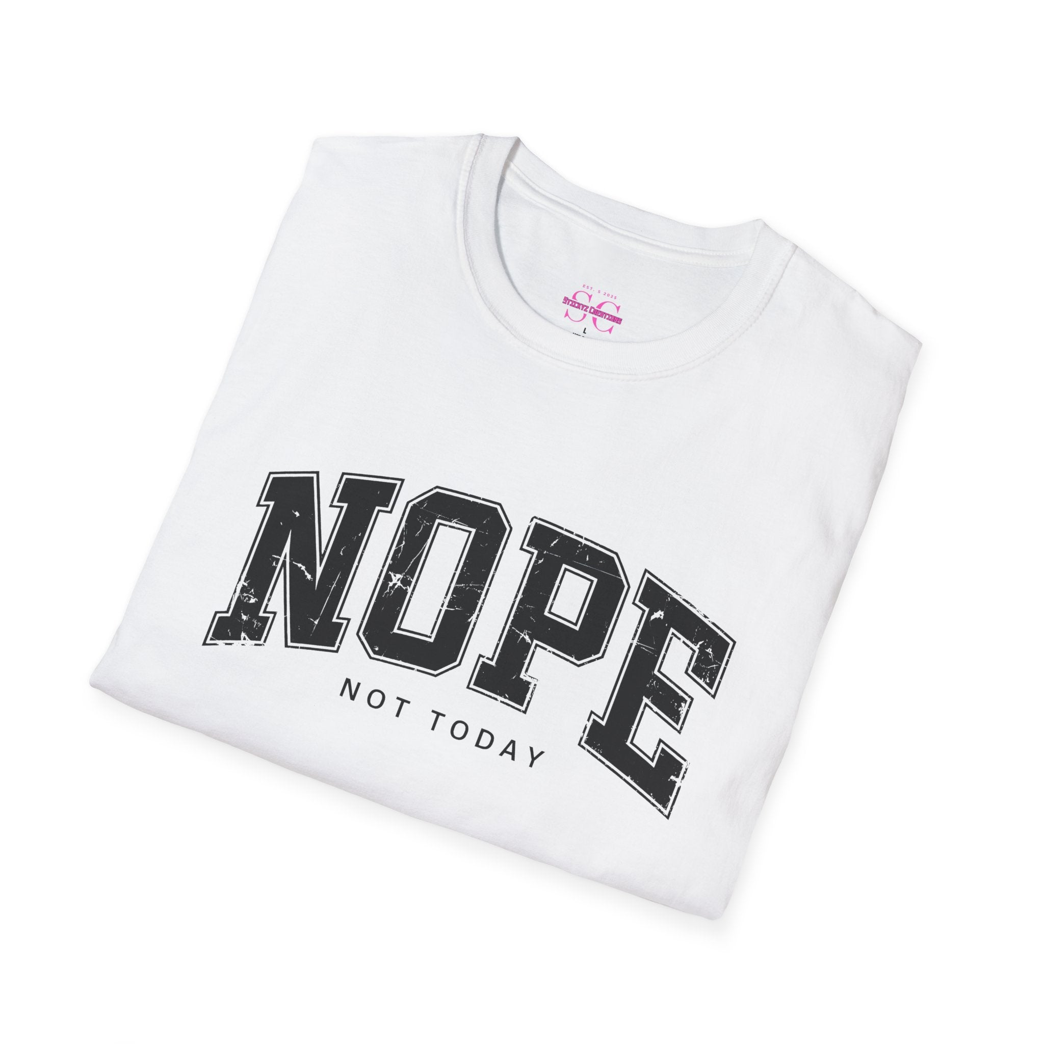 Funny Nope Not Today T-Shirt, Relaxed Casual Tee, Gift for Friends, Unisex Graphic Shirt, Everyday Wear, Humor Tee