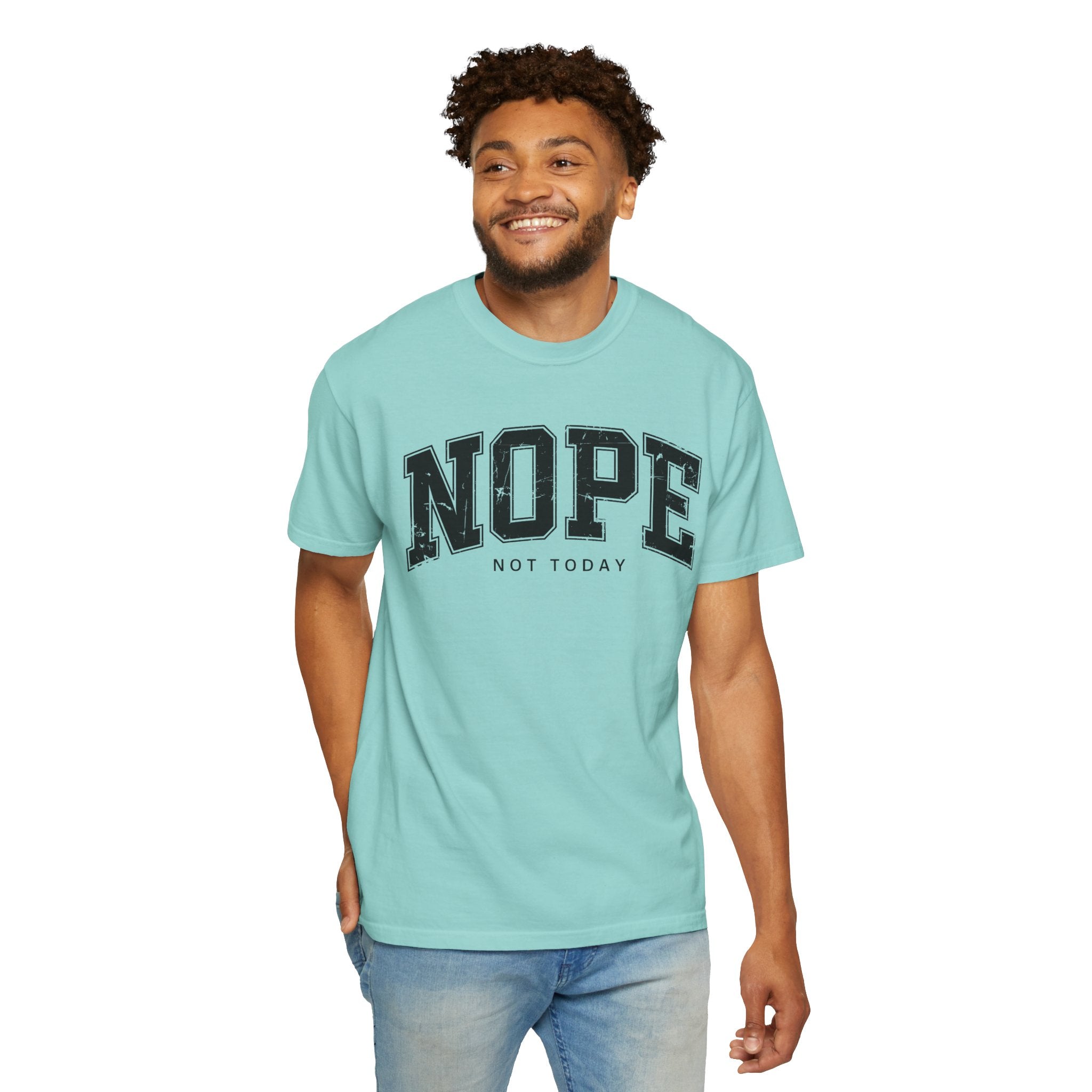Unisex T-shirt Nope Not Today Funny Graphic Tee