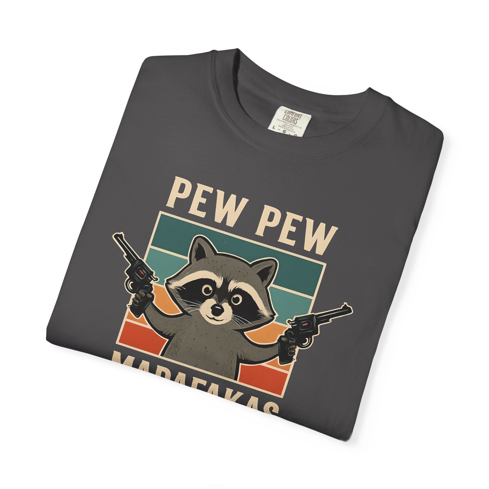 Pew Pew MafaFakas T-Shirt - Fun Unisex Garment-Dyed Tee