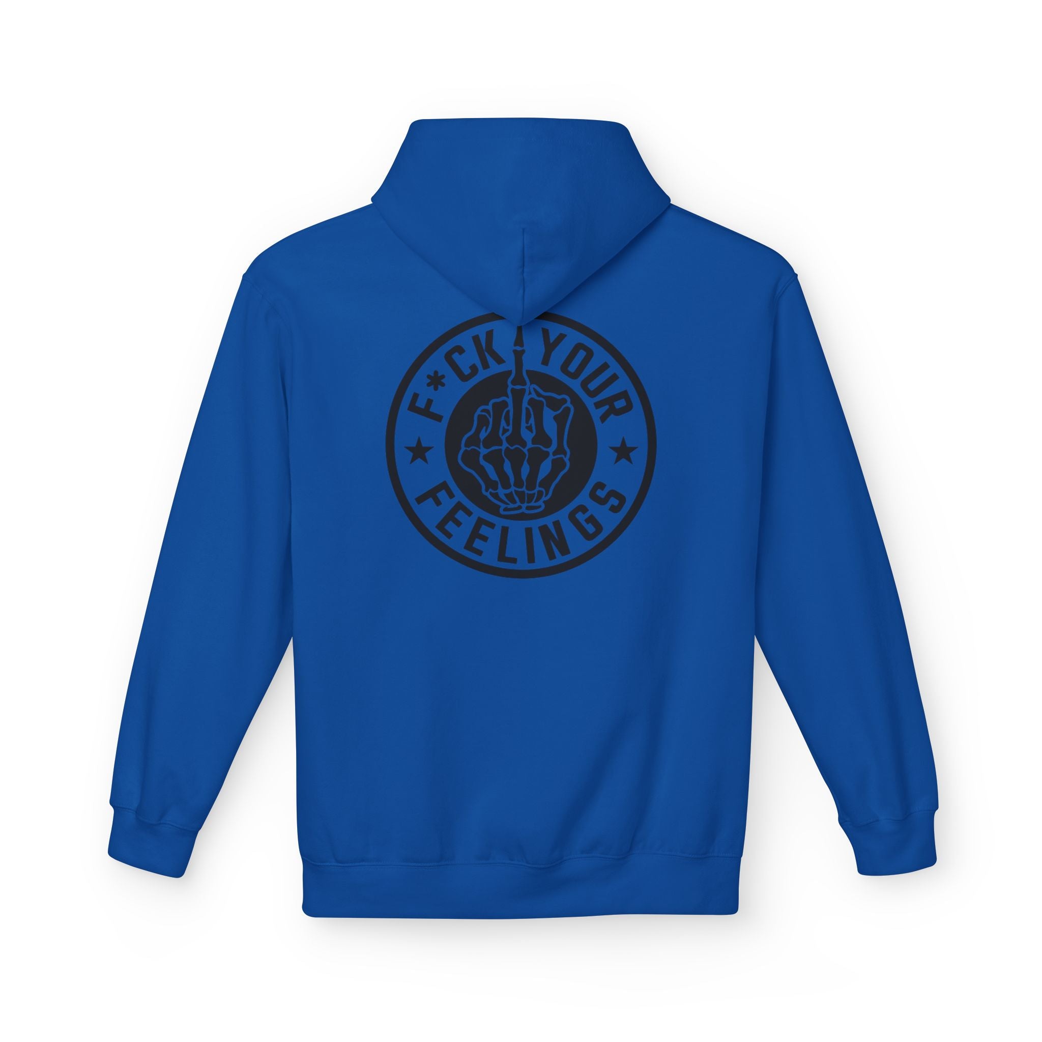 Unisex F*ck Your Feelings Hoodie - Bold Statement Fleece for Everyday Comfort