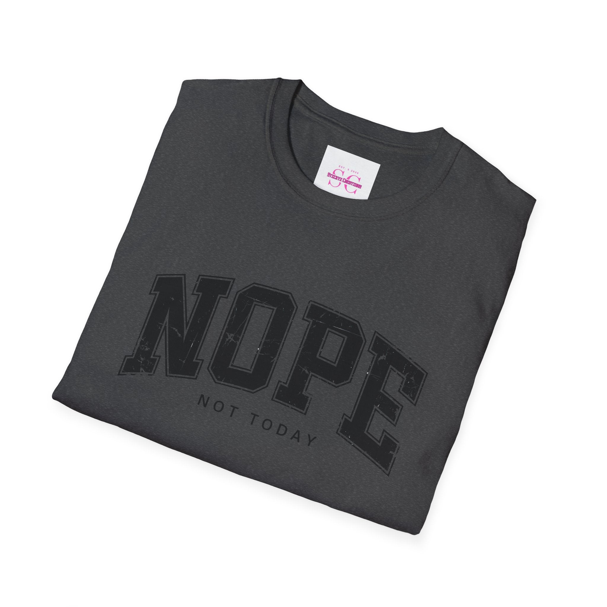 Funny Nope Not Today T-Shirt, Relaxed Casual Tee, Gift for Friends, Unisex Graphic Shirt, Everyday Wear, Humor Tee
