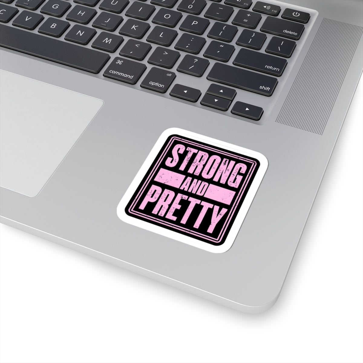 Empowering Kiss-Cut Stickers - Strong and Pretty