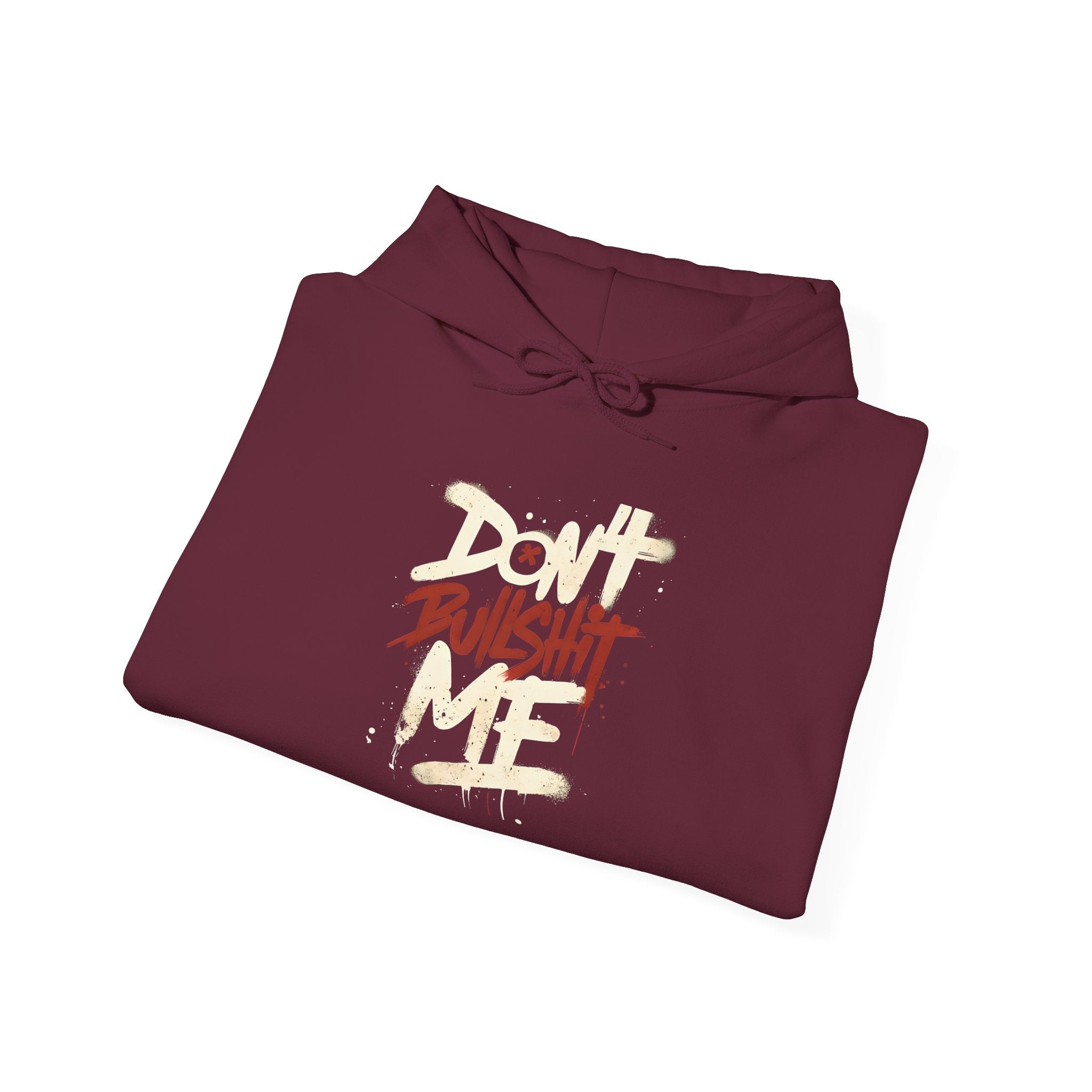 Don't Bull shit me Unisex Hoodie, Trendy Streetwear Sweatshirt, Comfortable Gift for Friends, Fall Fashion, Cool Casual Outfit