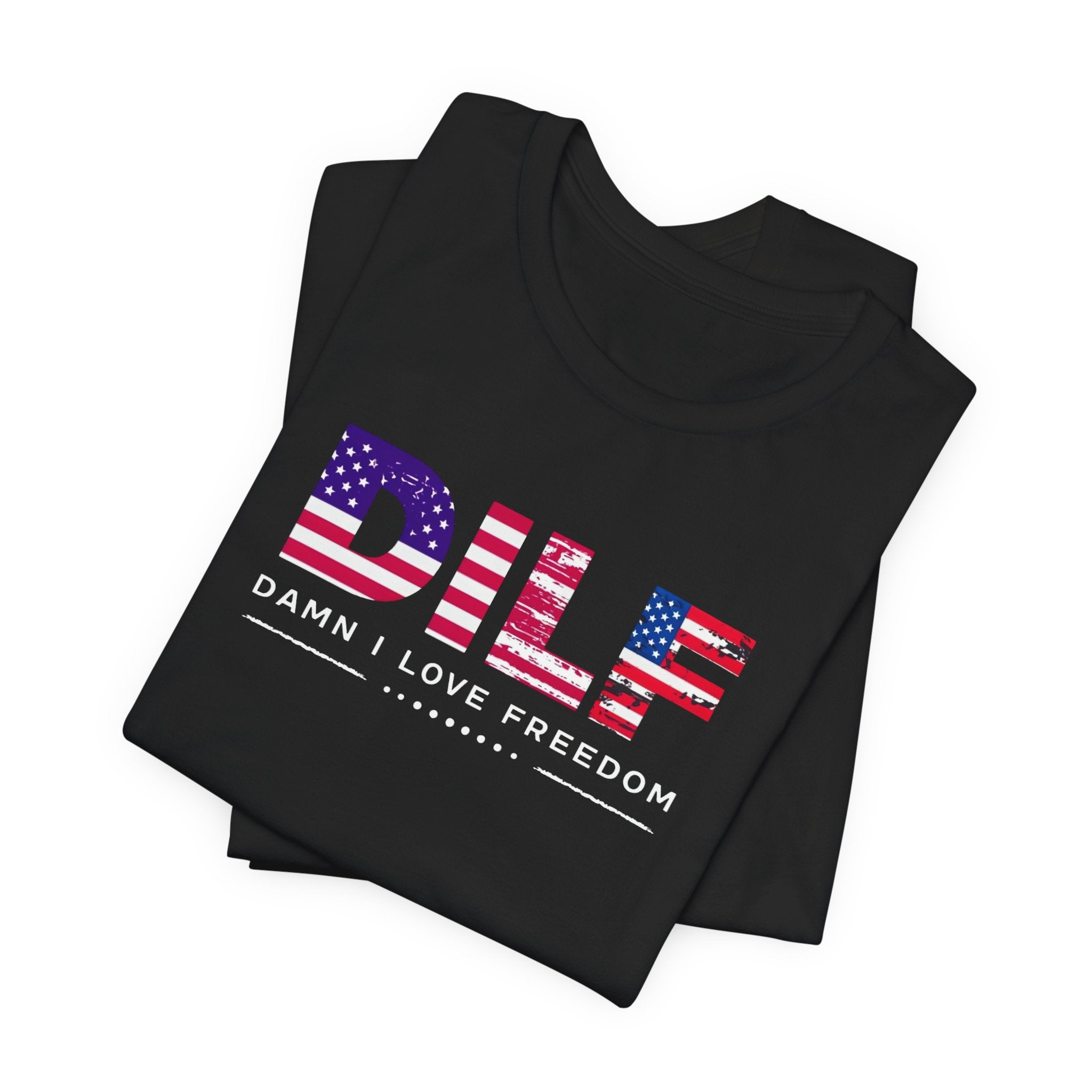 DILE American Flag Tee — “Damn I Love Freedom” Patriotic T-Shirt