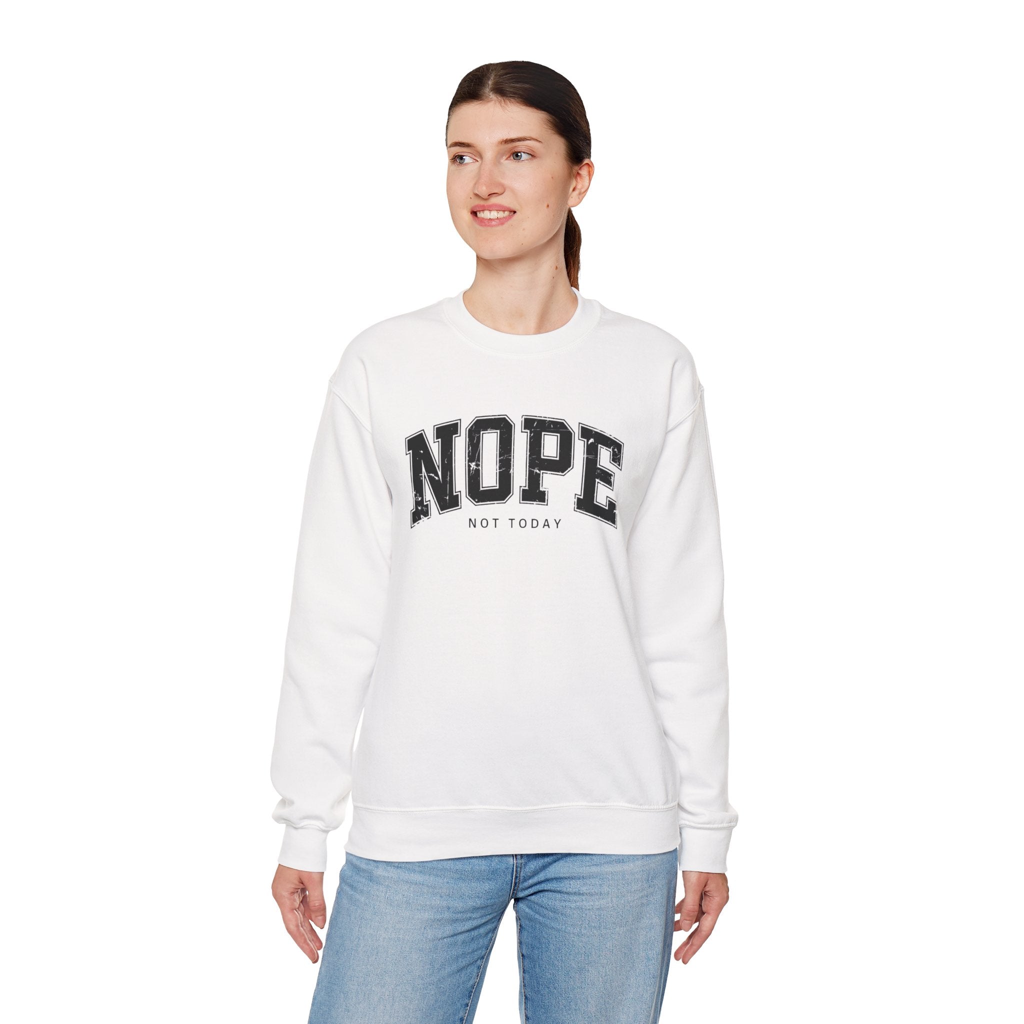 Cozy Unisex Sweatshirt | Cute 'NOPE NOT TODAY' Graphic, Relaxed Fit, Perfect for Casual Wear, Gifts, Everyday Comfort, Chill Days