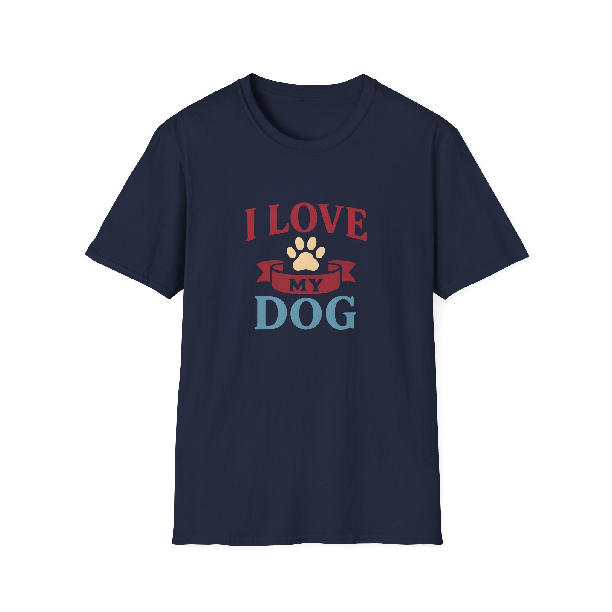 I Love My Dog Unisex Softstyle T-Shirt, Dog Lover Gift, Pet Owner Tee, Dog Mom/Dad Shirt, Casual Wear, Birthday Gift