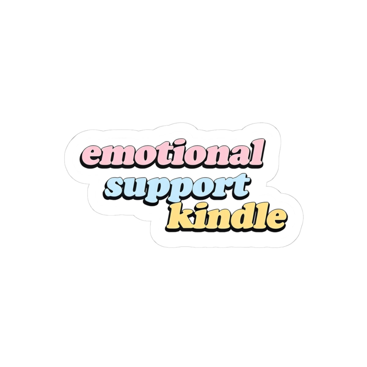 Emotional Support Kindle Stickers - Fun & Quirky Kiss-Cut Decals for Laptops & More