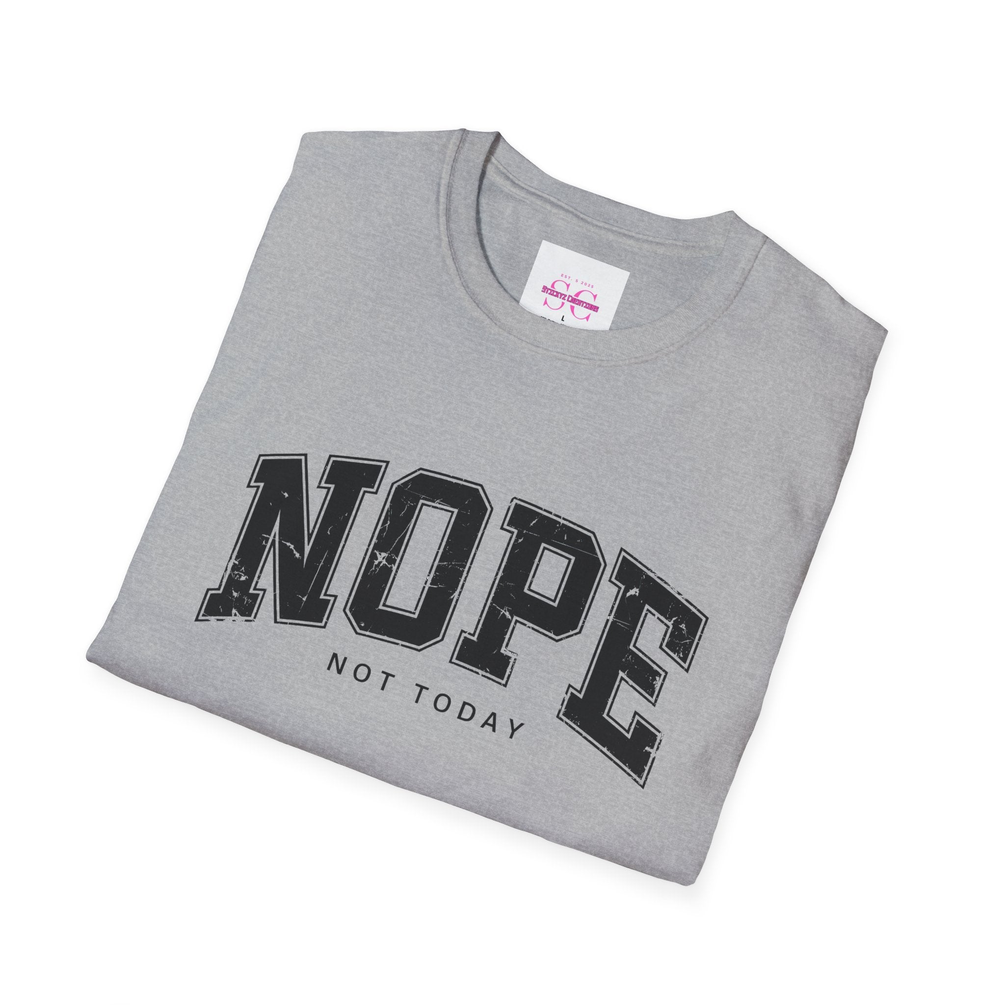 Funny Nope Not Today T-Shirt, Relaxed Casual Tee, Gift for Friends, Unisex Graphic Shirt, Everyday Wear, Humor Tee