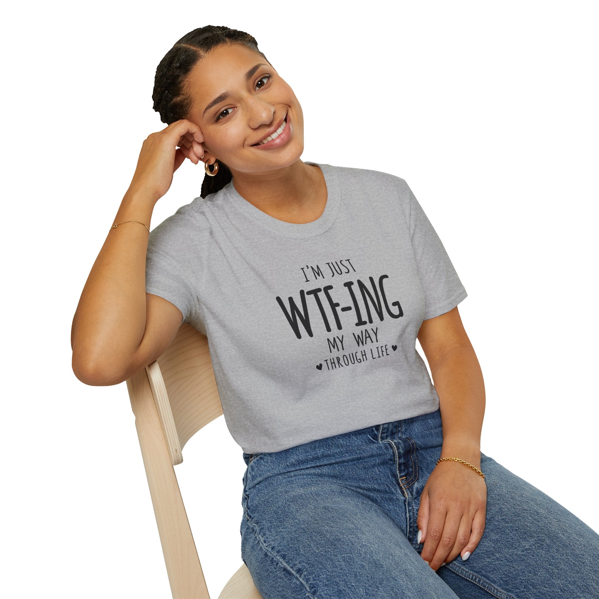 WTFing My Way T-Shirt, Funny Graphic Tee, Unisex Humor Shirt, Casual Wear, Gift for Friends, Everyday Fashion