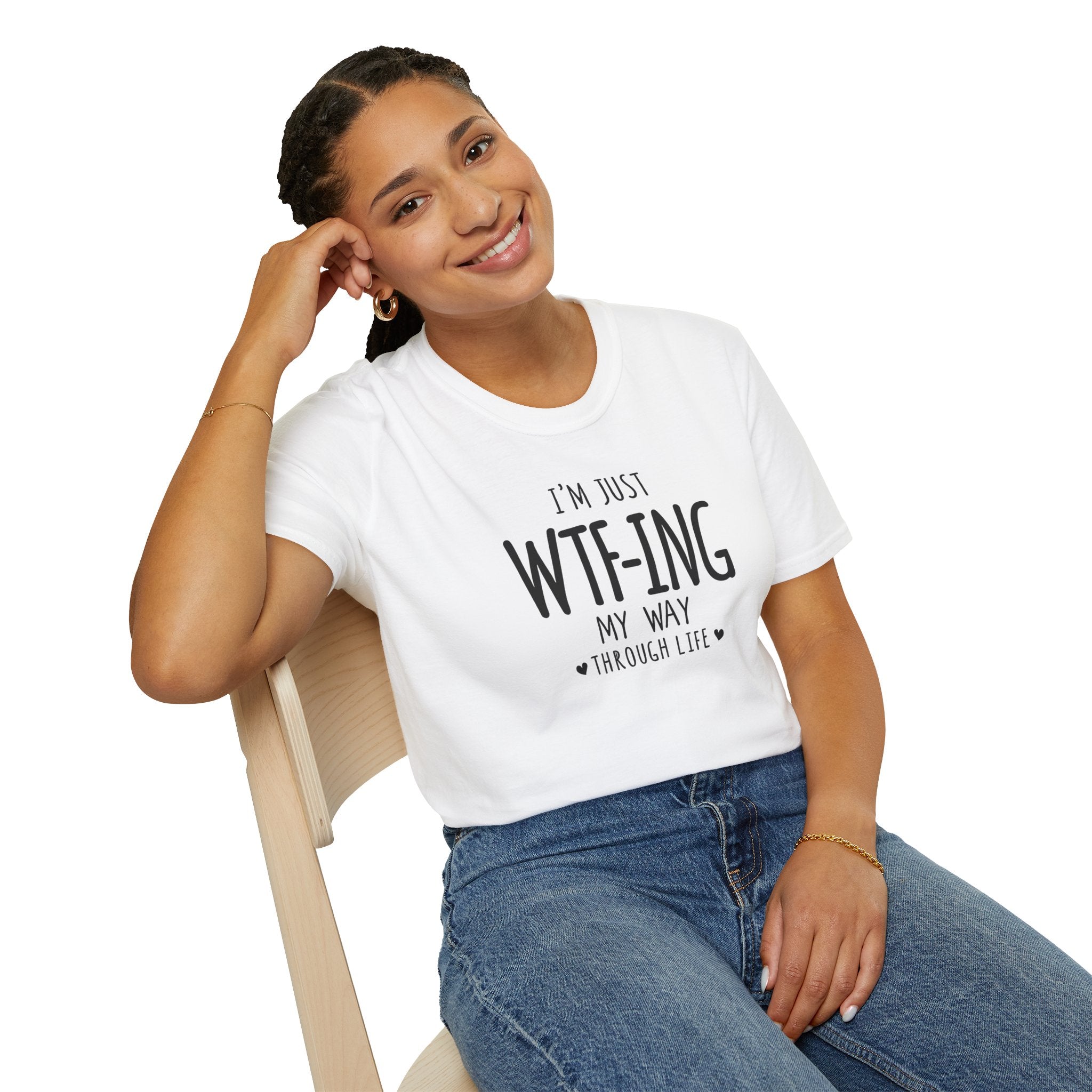 WTFing My Way T-Shirt, Funny Graphic Tee, Unisex Humor Shirt, Casual Wear, Gift for Friends, Everyday Fashion