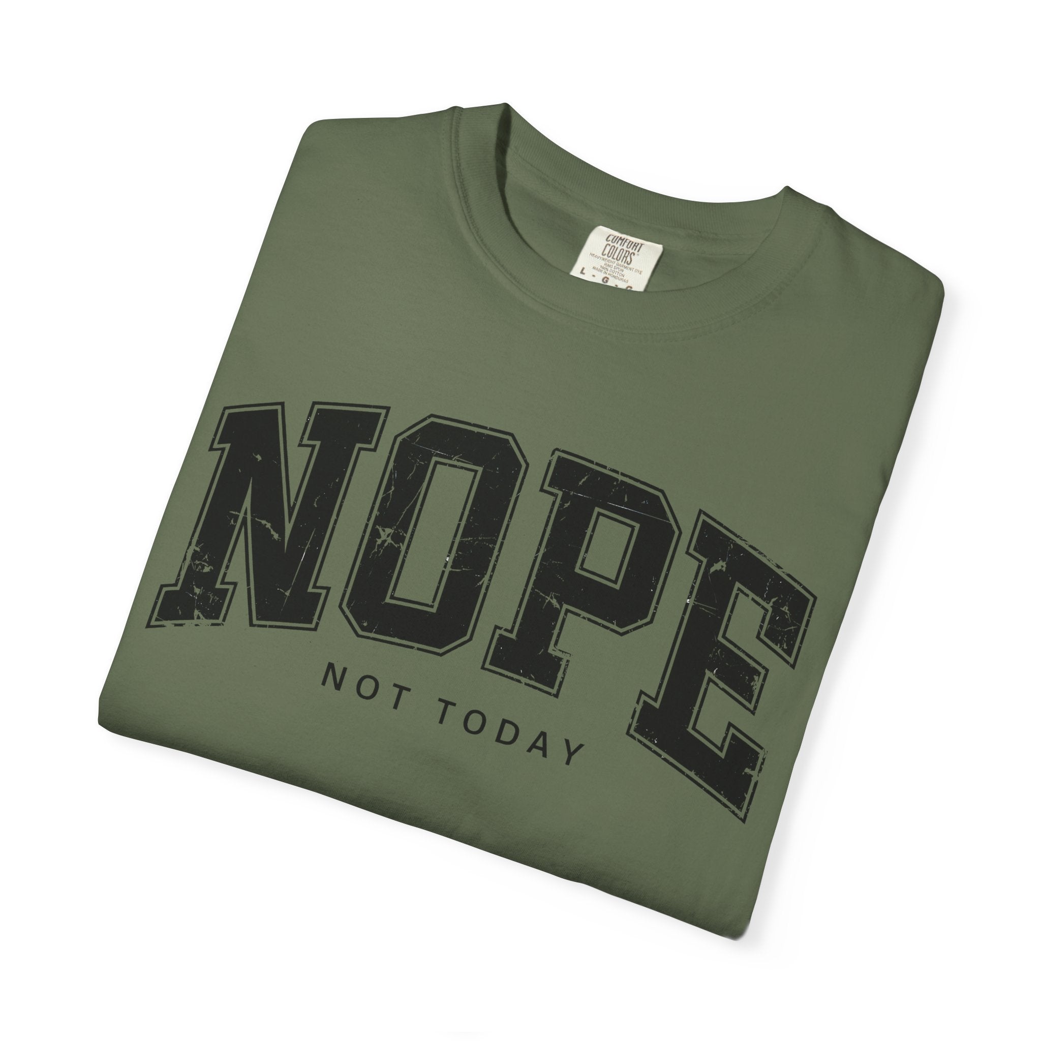 Unisex T-shirt Nope Not Today Funny Graphic Tee