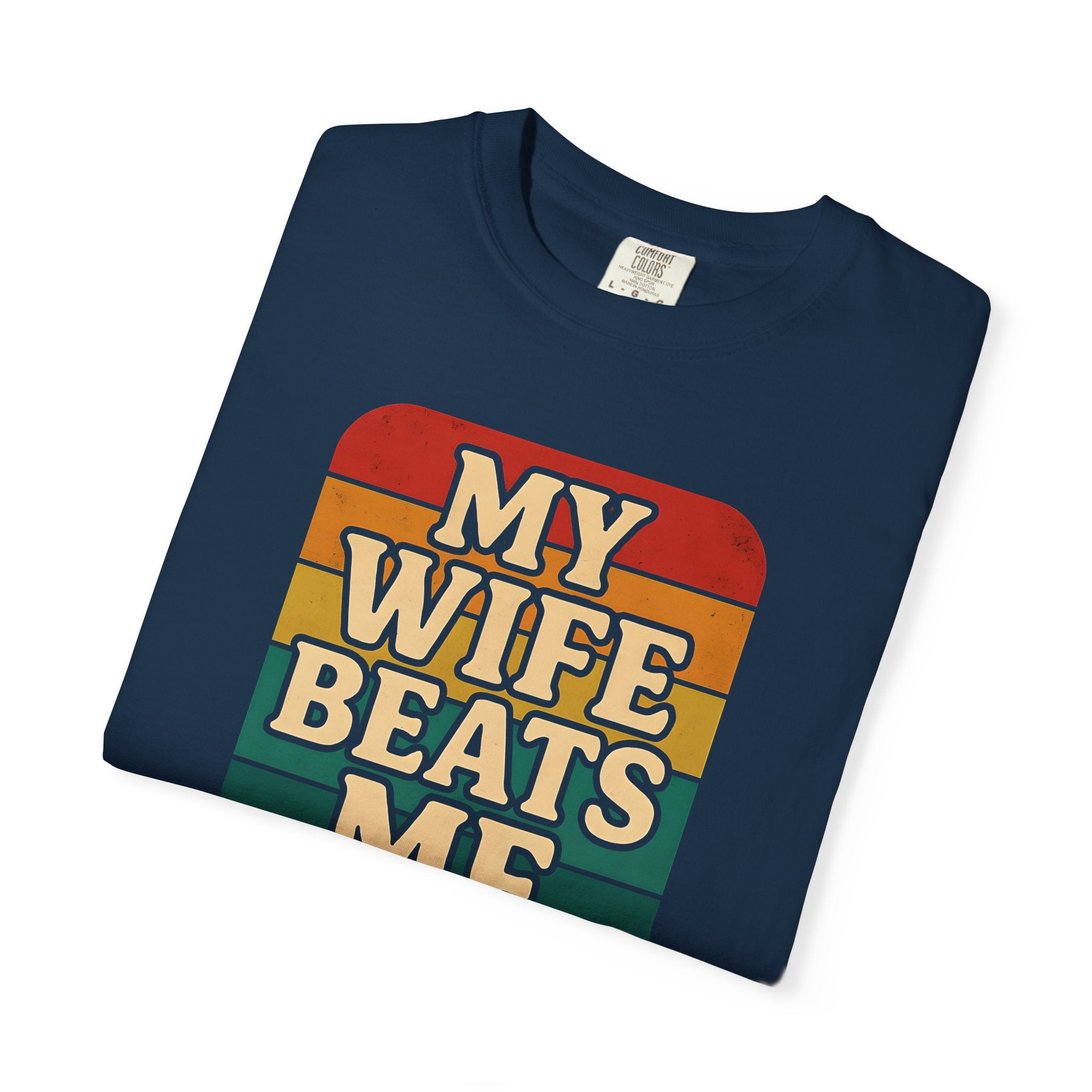 Humorous Unisex T-Shirt - 'My Wife Beats Me' Design