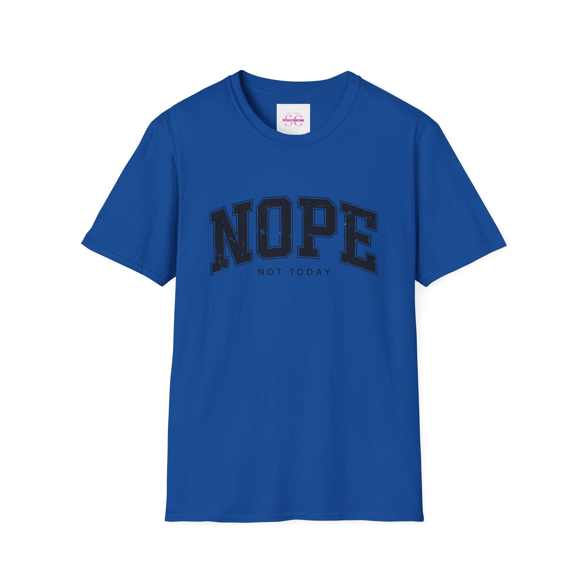 Funny Nope Not Today T-Shirt, Relaxed Casual Tee, Gift for Friends, Unisex Graphic Shirt, Everyday Wear, Humor Tee