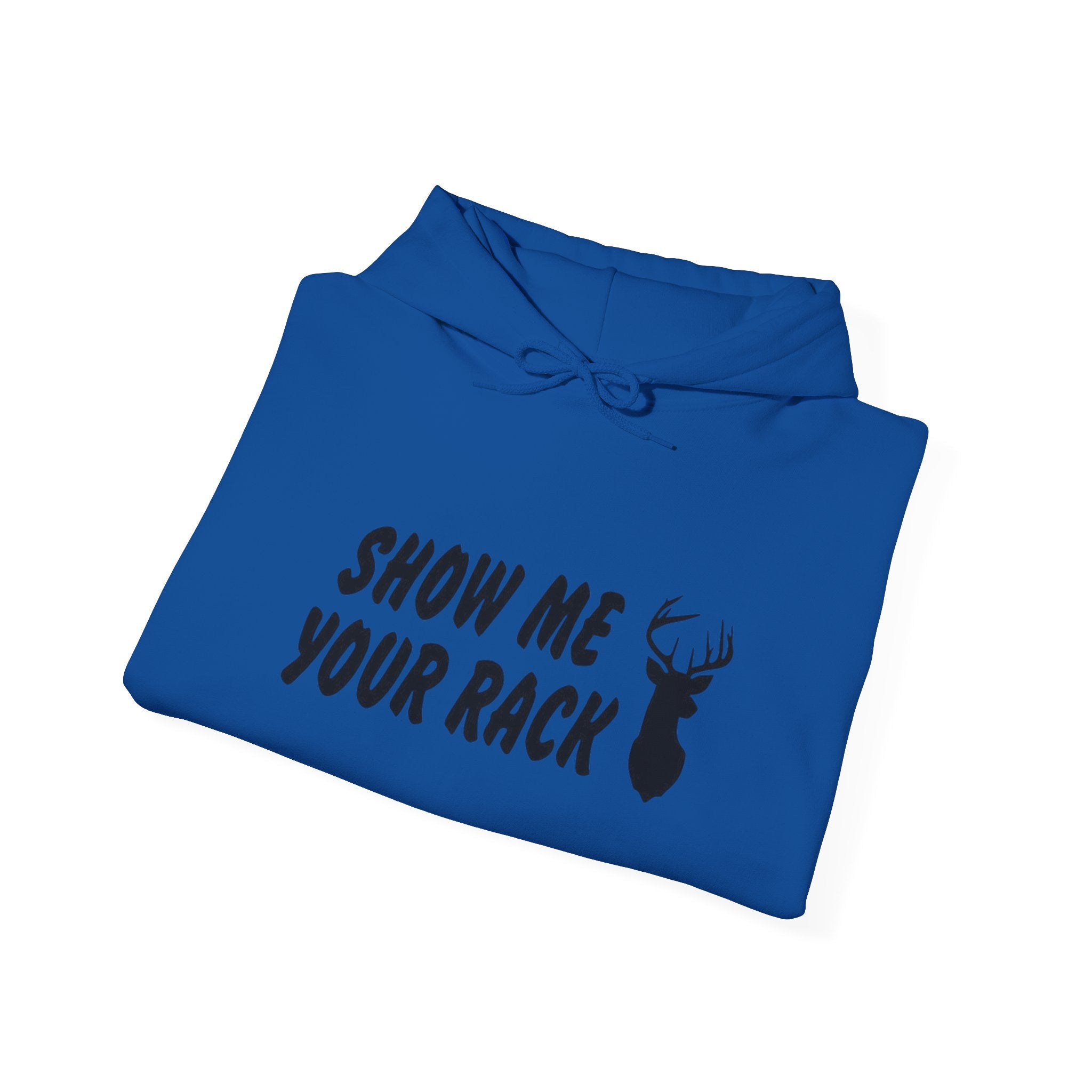 Funny Hunting Hoodie - Show Me Your Rack, Unisex Sweatshirt for Outdoors, Gift for Hunters, Casual Wear, Holiday Apparel