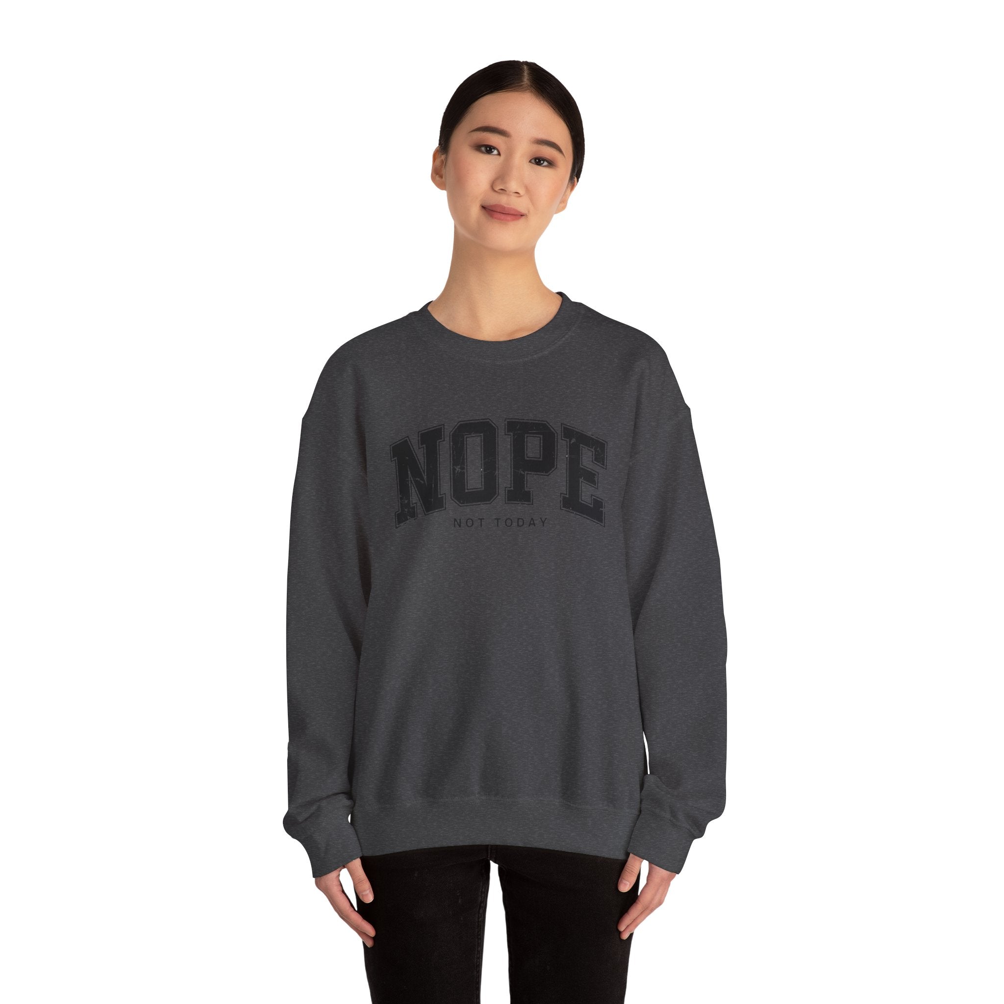 Cozy Unisex Sweatshirt | Cute 'NOPE NOT TODAY' Graphic, Relaxed Fit, Perfect for Casual Wear, Gifts, Everyday Comfort, Chill Days