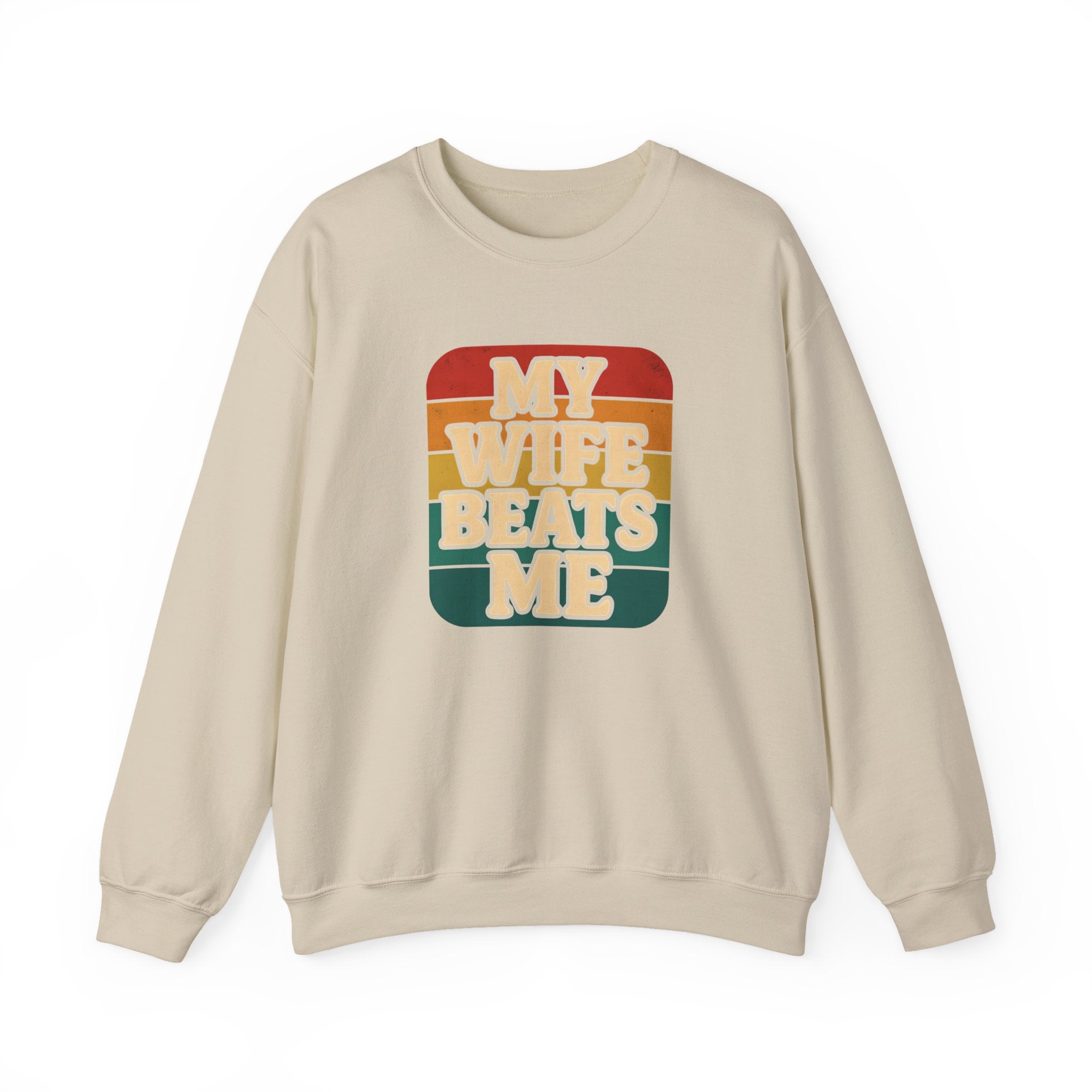Funny Unisex Crewneck Sweatshirt - 'My Wife Beats Me'