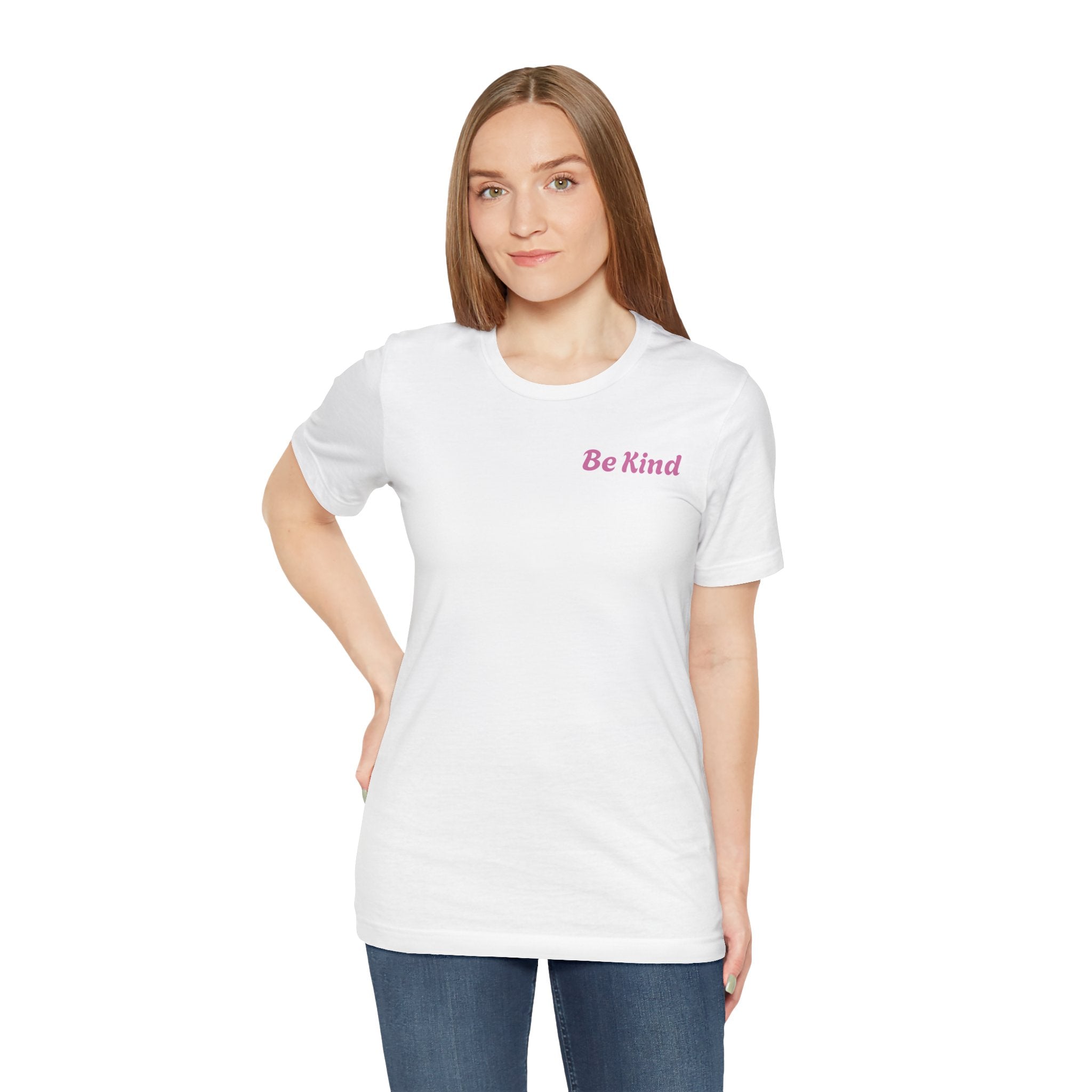 Be Kind Tee — "You Are Worthy, Beautiful, Loved, Enough" Inspirational Graphic T-Shirt