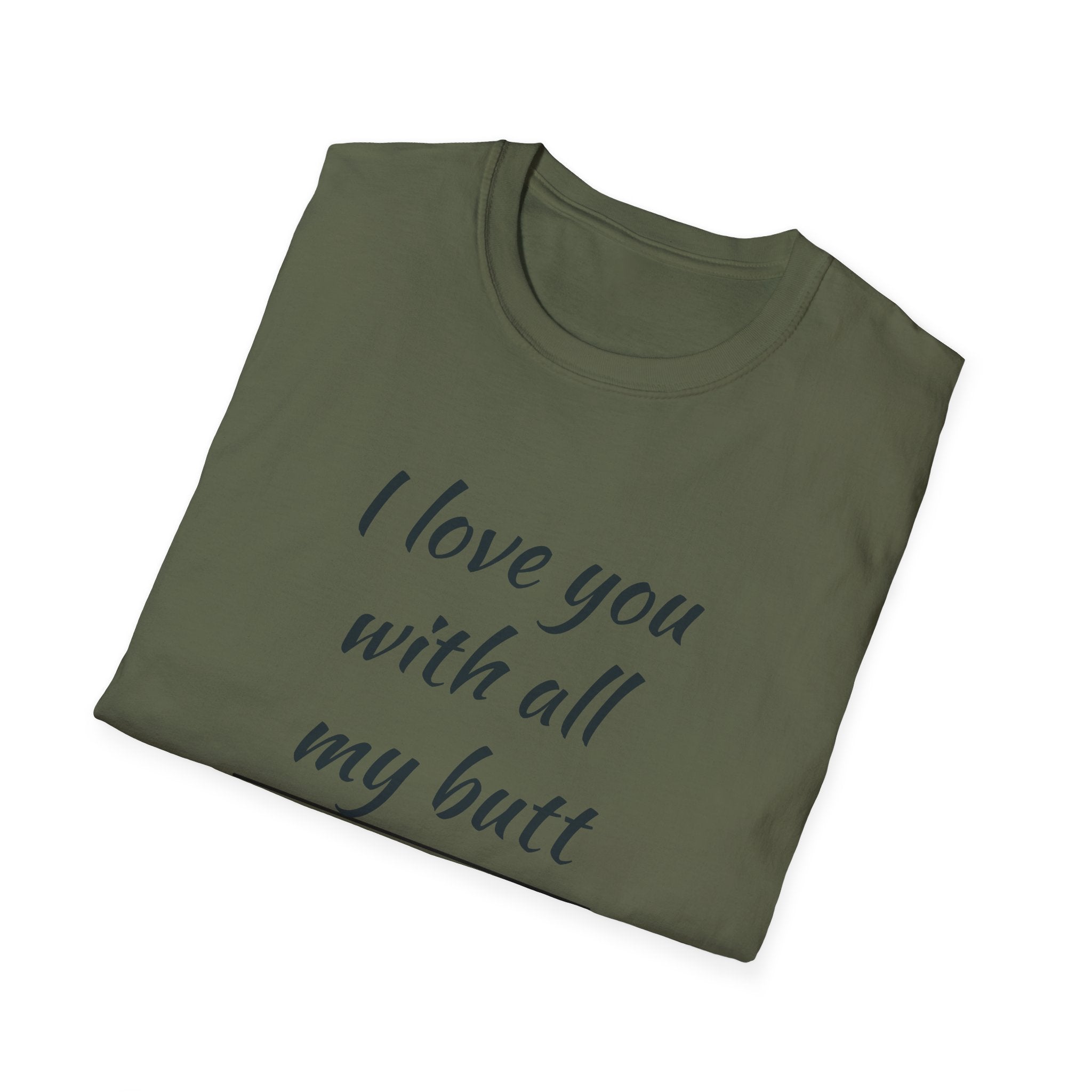 Love You with All My Butt Unisex T-Shirt, Funny Gift for Partner, Cute Couple Tee, Relationship Humor Shirt, Casual Wear