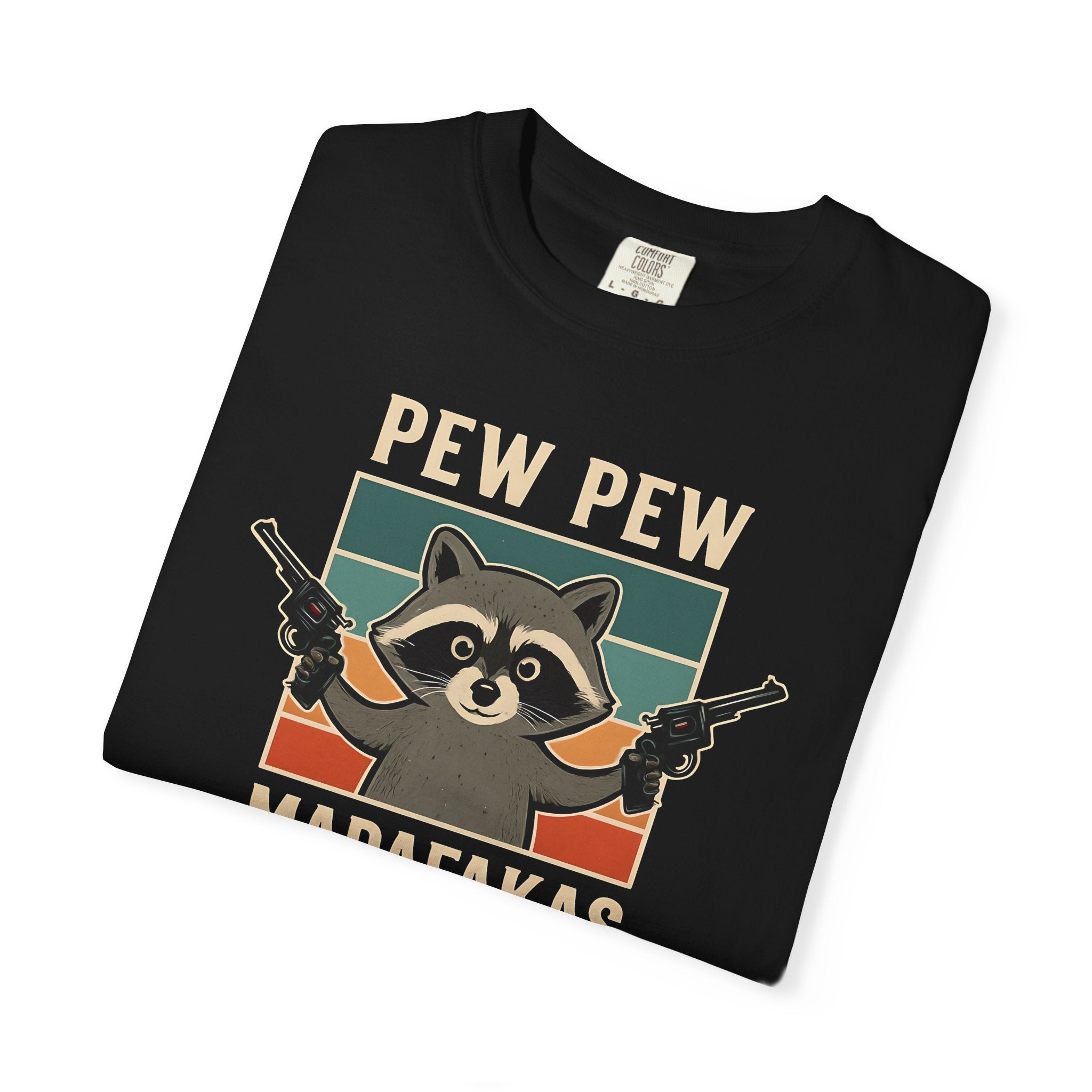 Pew Pew MafaFakas T-Shirt - Fun Unisex Garment-Dyed Tee