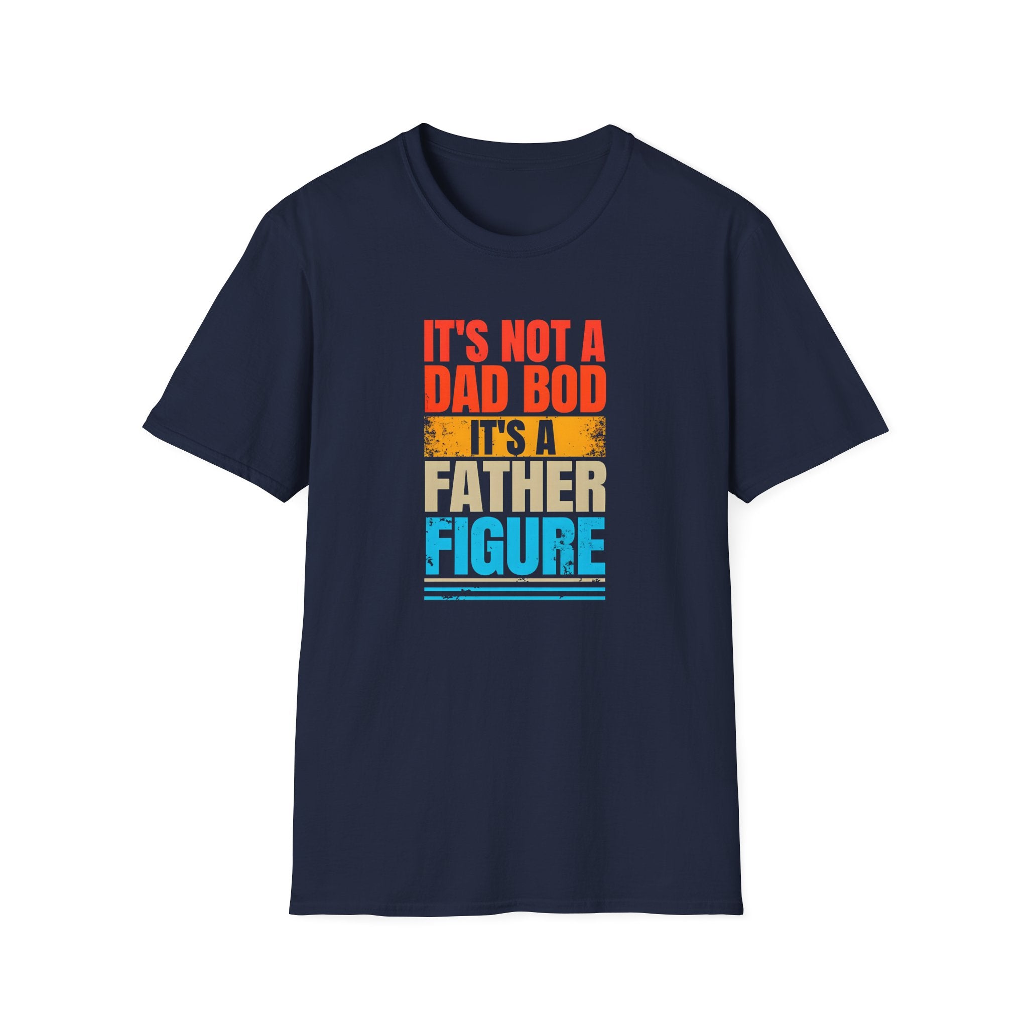 Father Figure T-Shirt - Funny Dad Bod Tee for Father’s Day