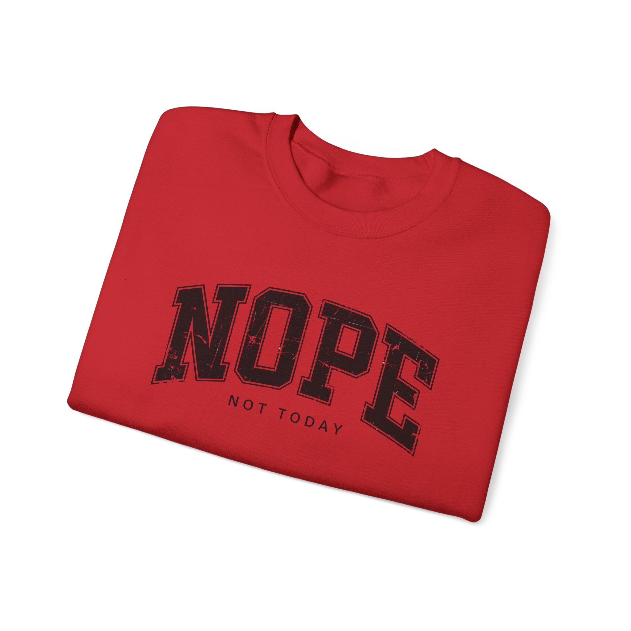 Cozy Unisex Sweatshirt | Cute 'NOPE NOT TODAY' Graphic, Relaxed Fit, Perfect for Casual Wear, Gifts, Everyday Comfort, Chill Days