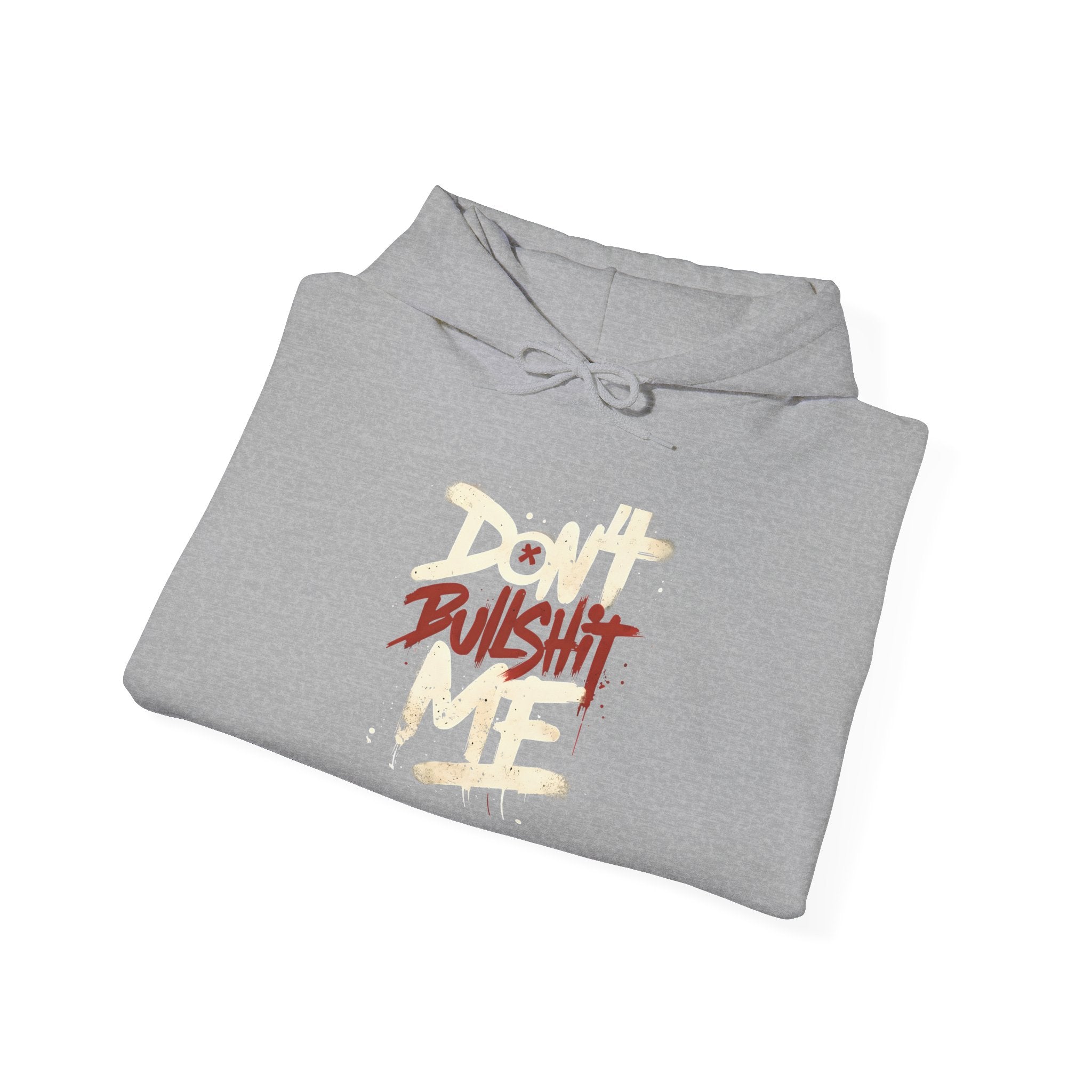 Don't Bull shit me Unisex Hoodie, Trendy Streetwear Sweatshirt, Comfortable Gift for Friends, Fall Fashion, Cool Casual Outfit
