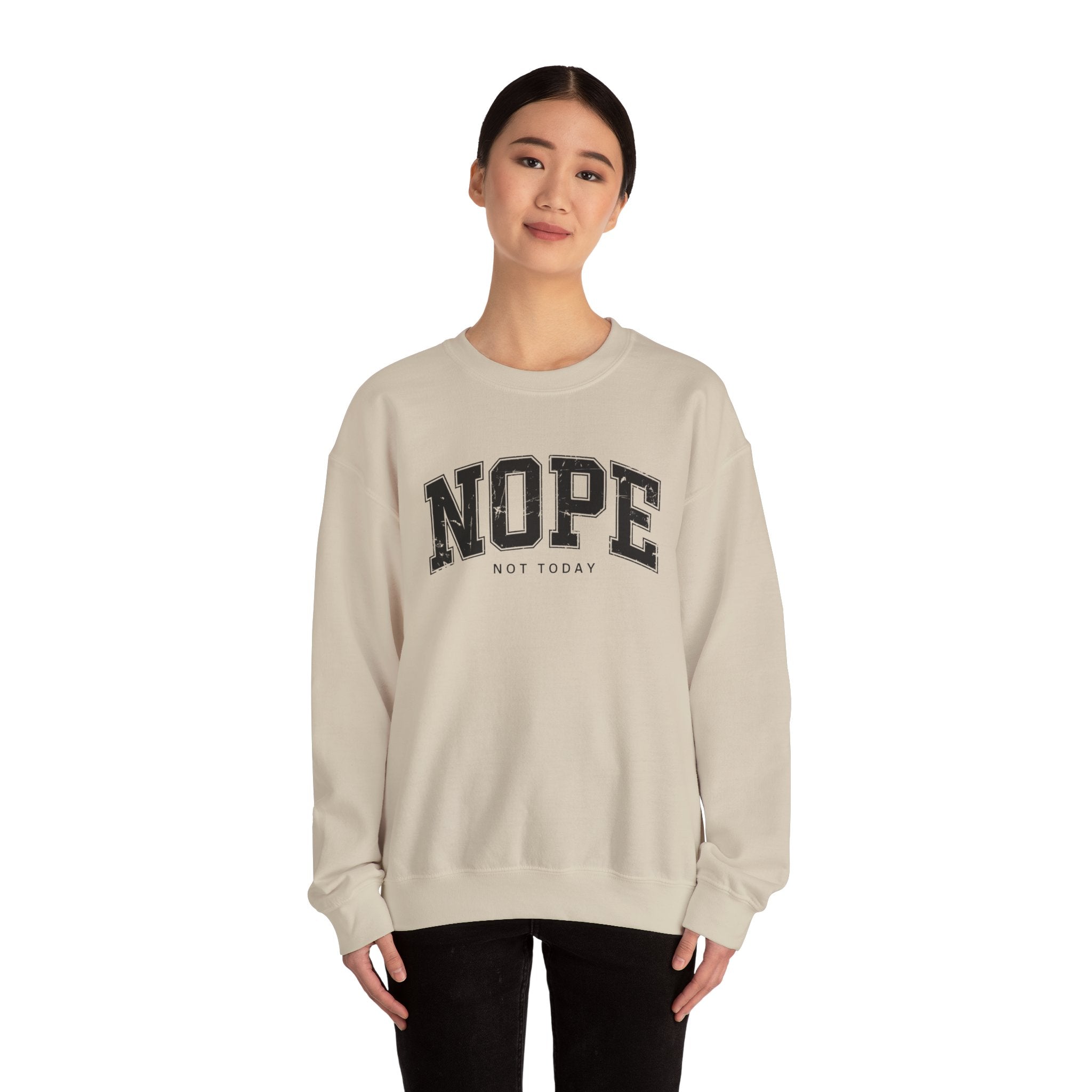 Cozy Unisex Sweatshirt | Cute 'NOPE NOT TODAY' Graphic, Relaxed Fit, Perfect for Casual Wear, Gifts, Everyday Comfort, Chill Days