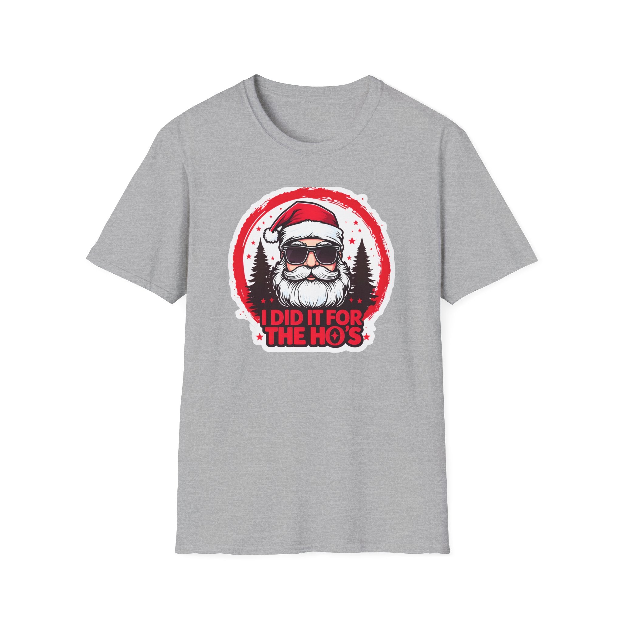 Funny Santa T-Shirt, Christmas Humor Shirt, Holiday Gift, Unisex Tee, I Did It For The Ho's, Festive Apparel, Winter Party Wear