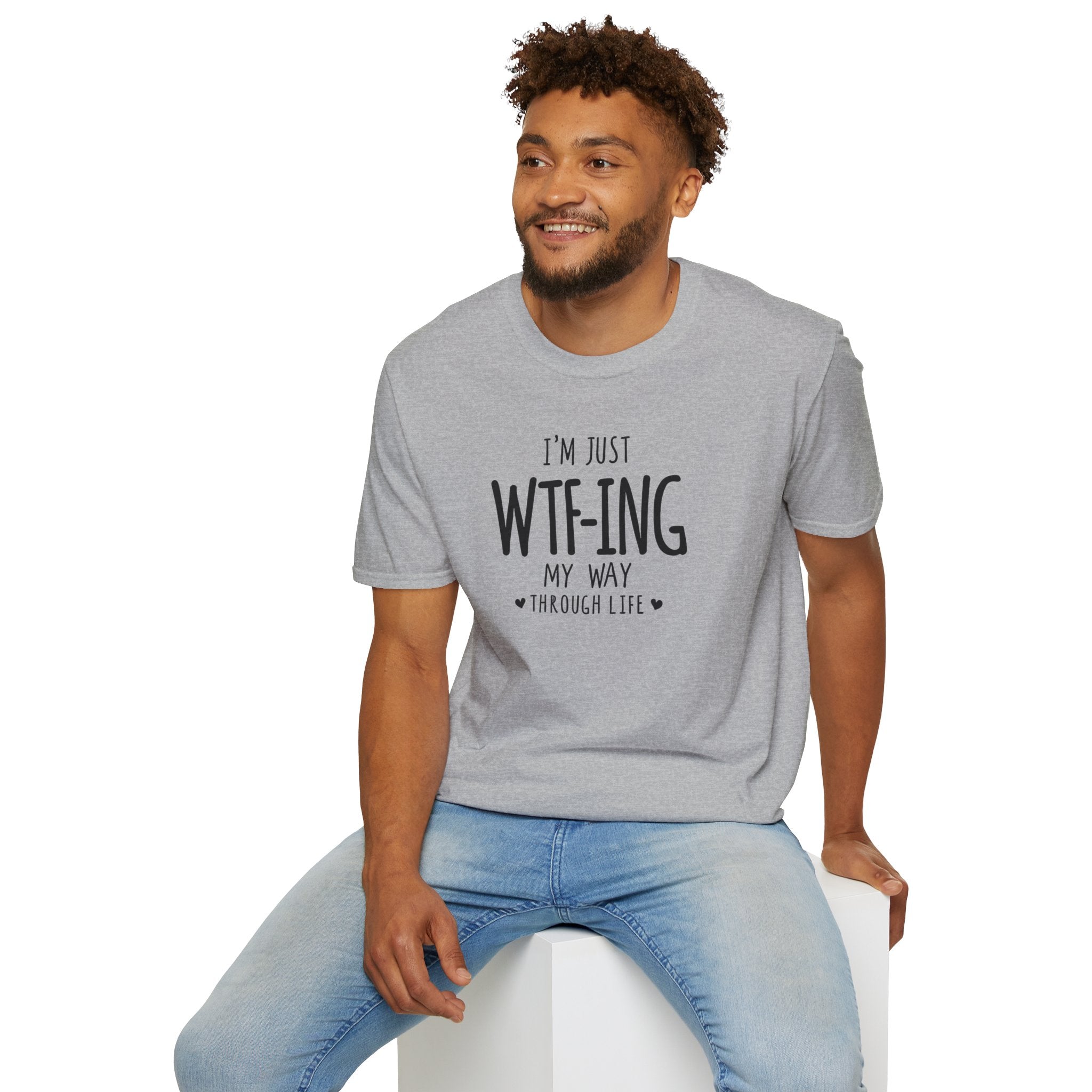 WTFing My Way T-Shirt, Funny Graphic Tee, Unisex Humor Shirt, Casual Wear, Gift for Friends, Everyday Fashion