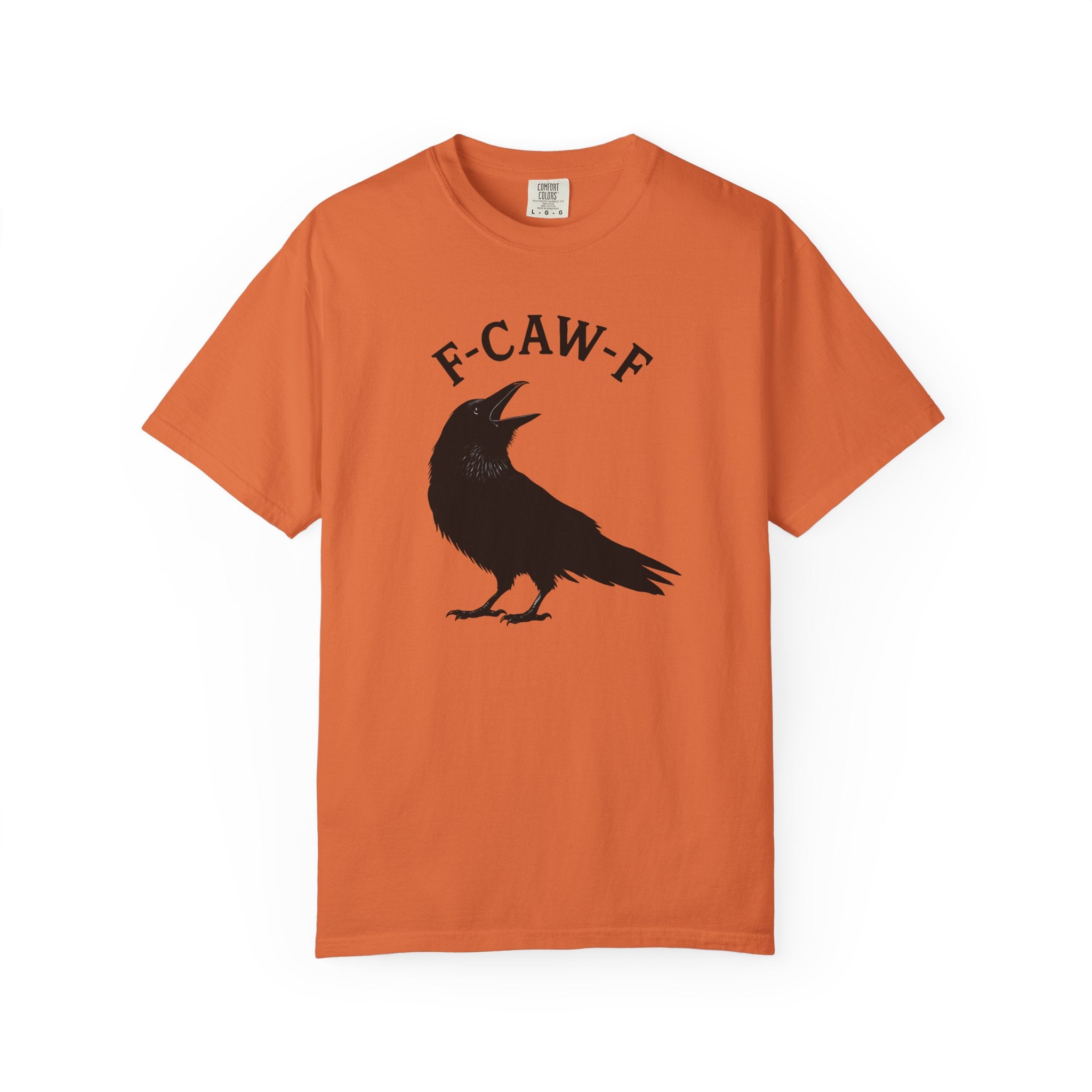 F-Caw-F Unisex Garment-Dyed T-Shirt